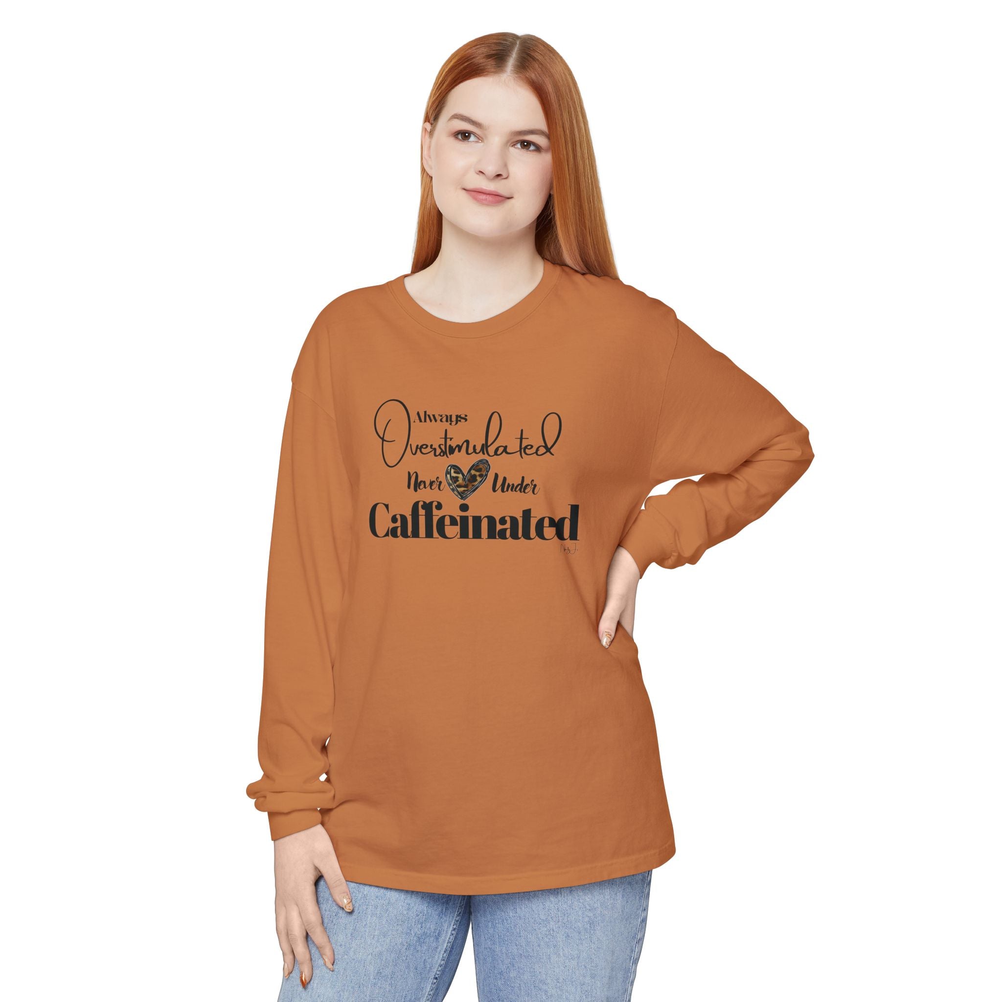 Caffeinated Long Sleeve T-Shirt, Cozy Gift for Coffee Lovers, Relaxing Vibe, Perfect for Birthdays, Casual Outings, Relaxation