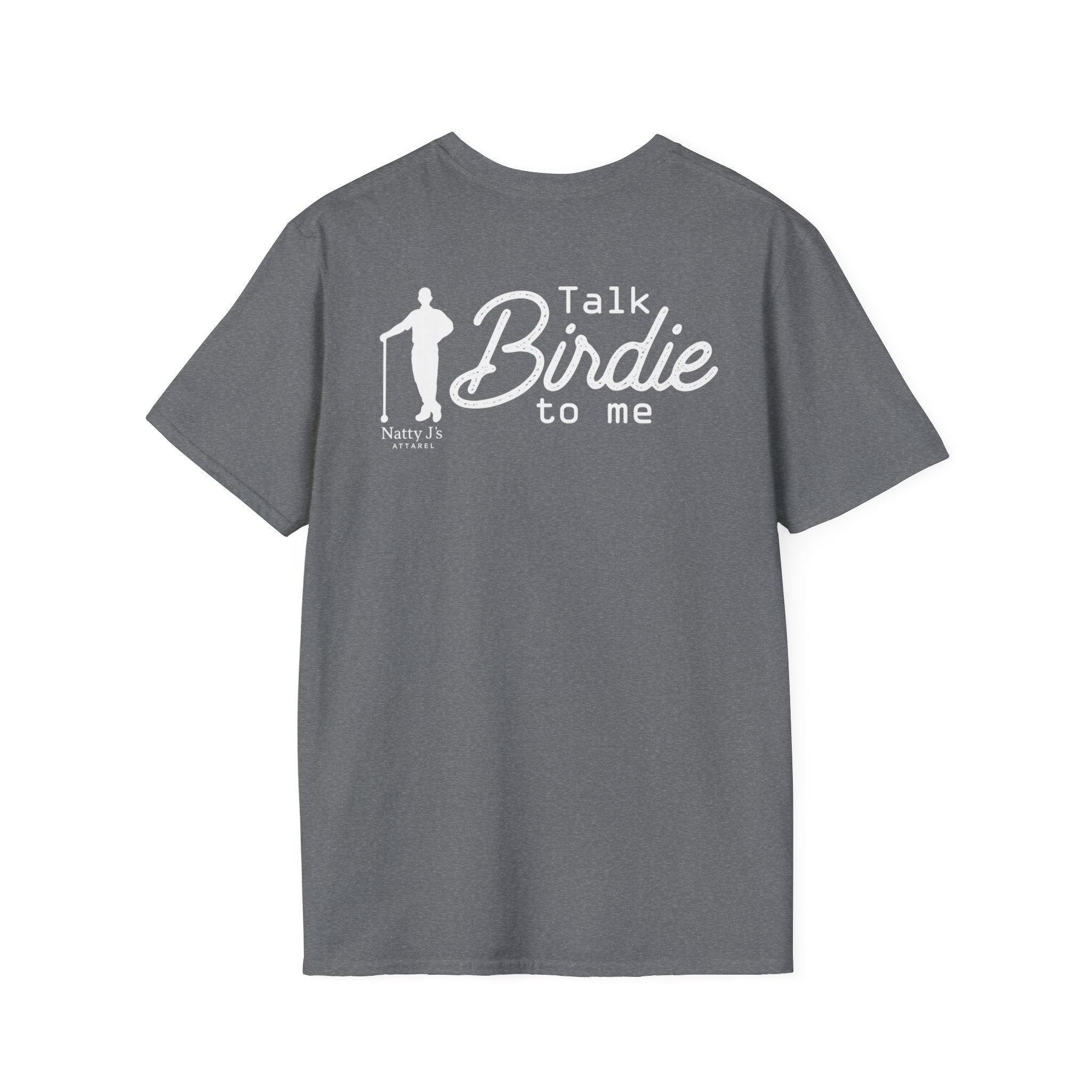 Natty J’s Apparel Talk Birdie to Me Golf T-Shirt Back