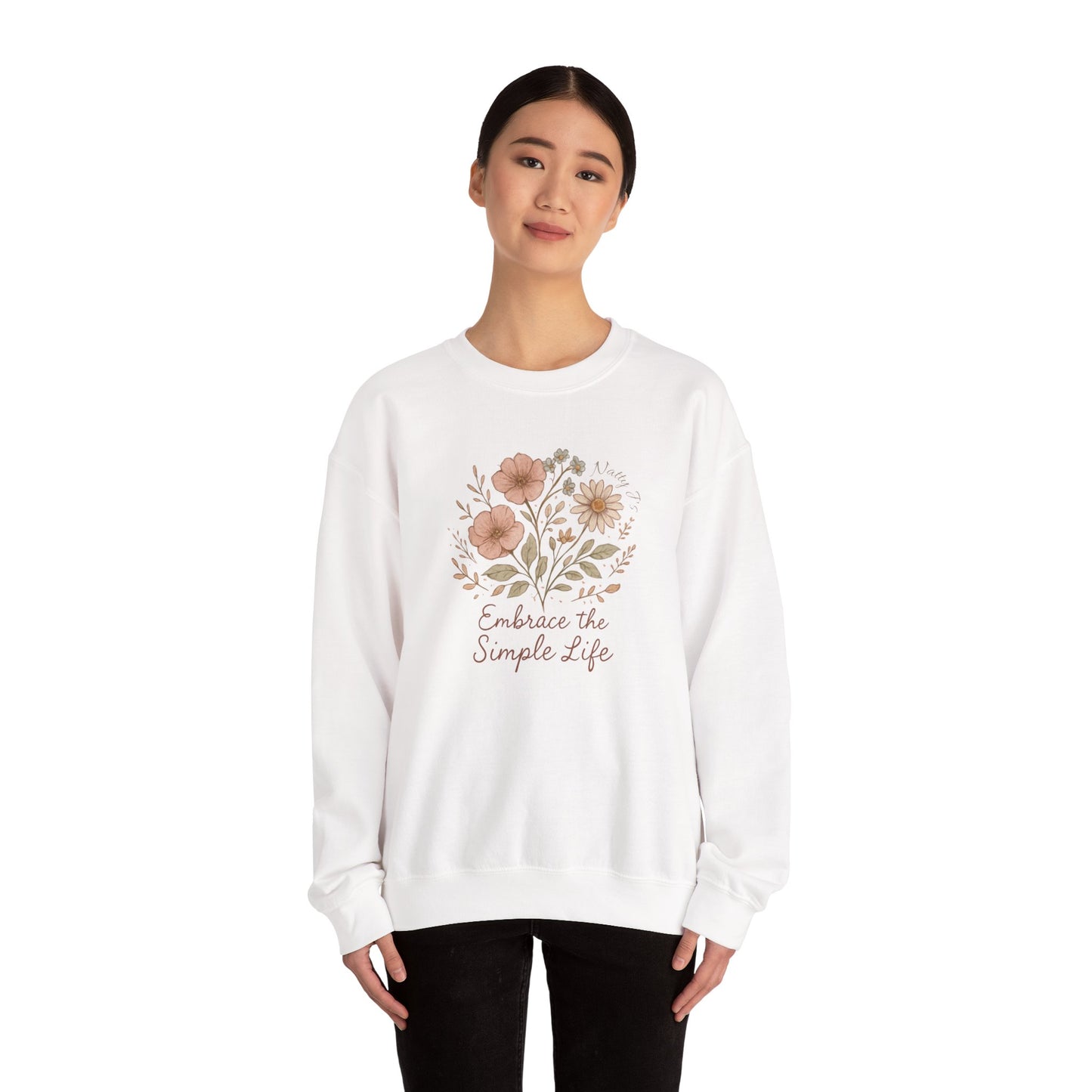 Embrace the Simple Life Sweatshirt – Floral Cottagecore Crewneck Pullover | Natty J’s Cozy Boutique Apparel