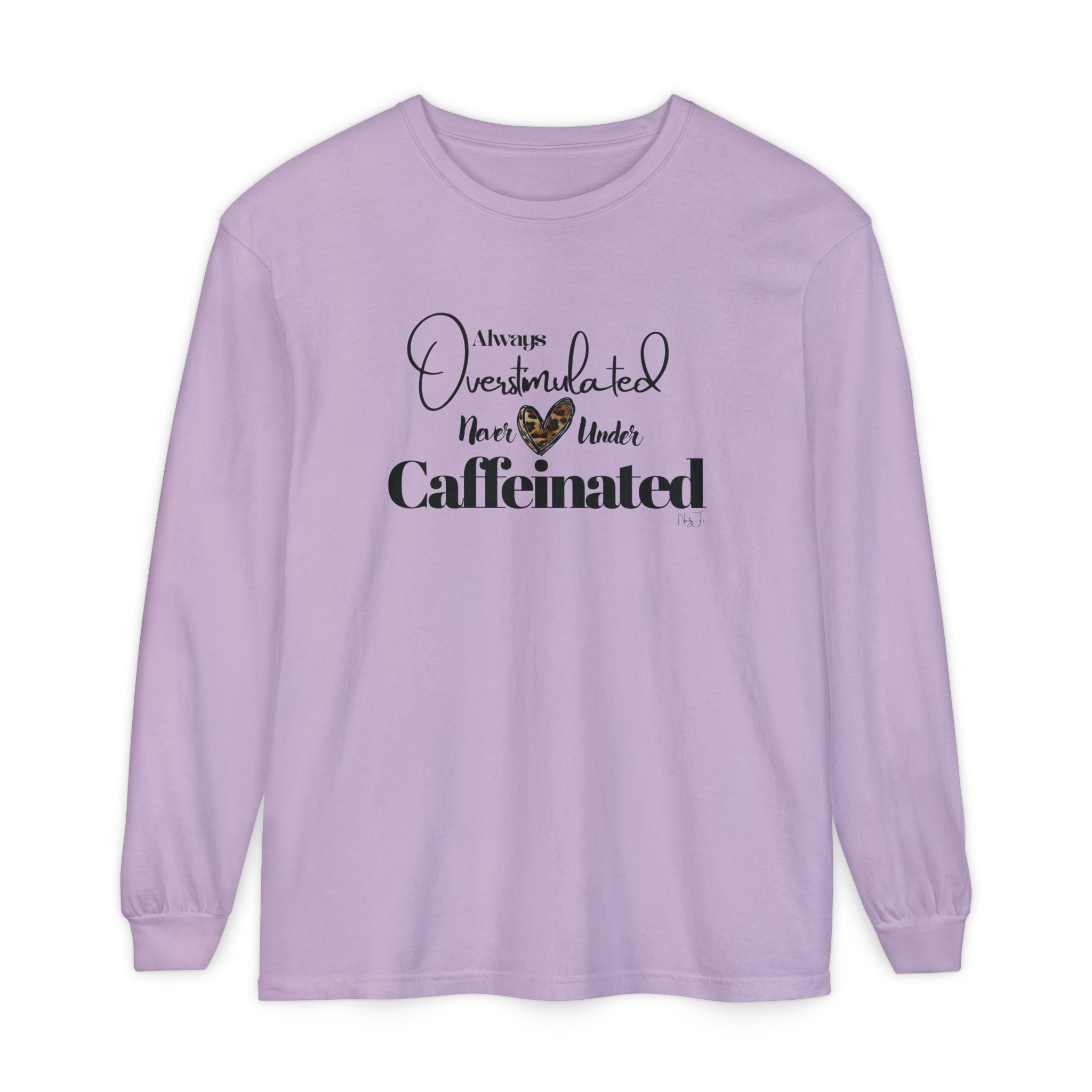 Caffeinated Long Sleeve T-Shirt, Cozy Gift for Coffee Lovers, Relaxing Vibe, Perfect for Birthdays, Casual Outings, Relaxation