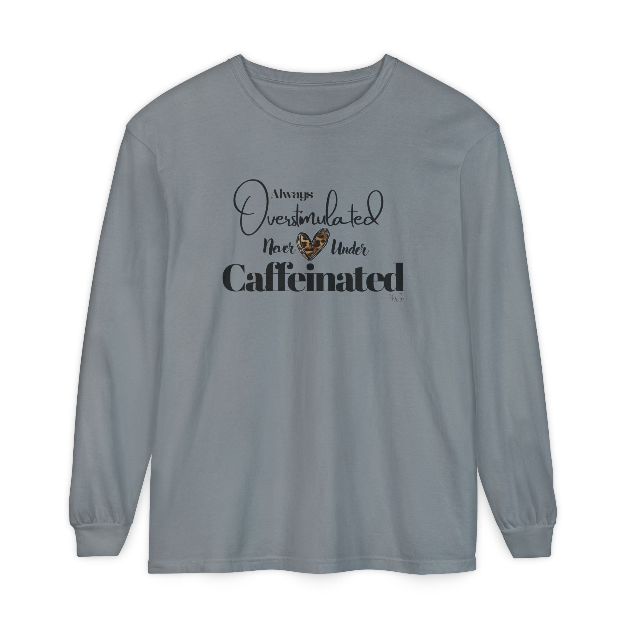 Caffeinated Long Sleeve T-Shirt, Cozy Gift for Coffee Lovers, Relaxing Vibe, Perfect for Birthdays, Casual Outings, Relaxation