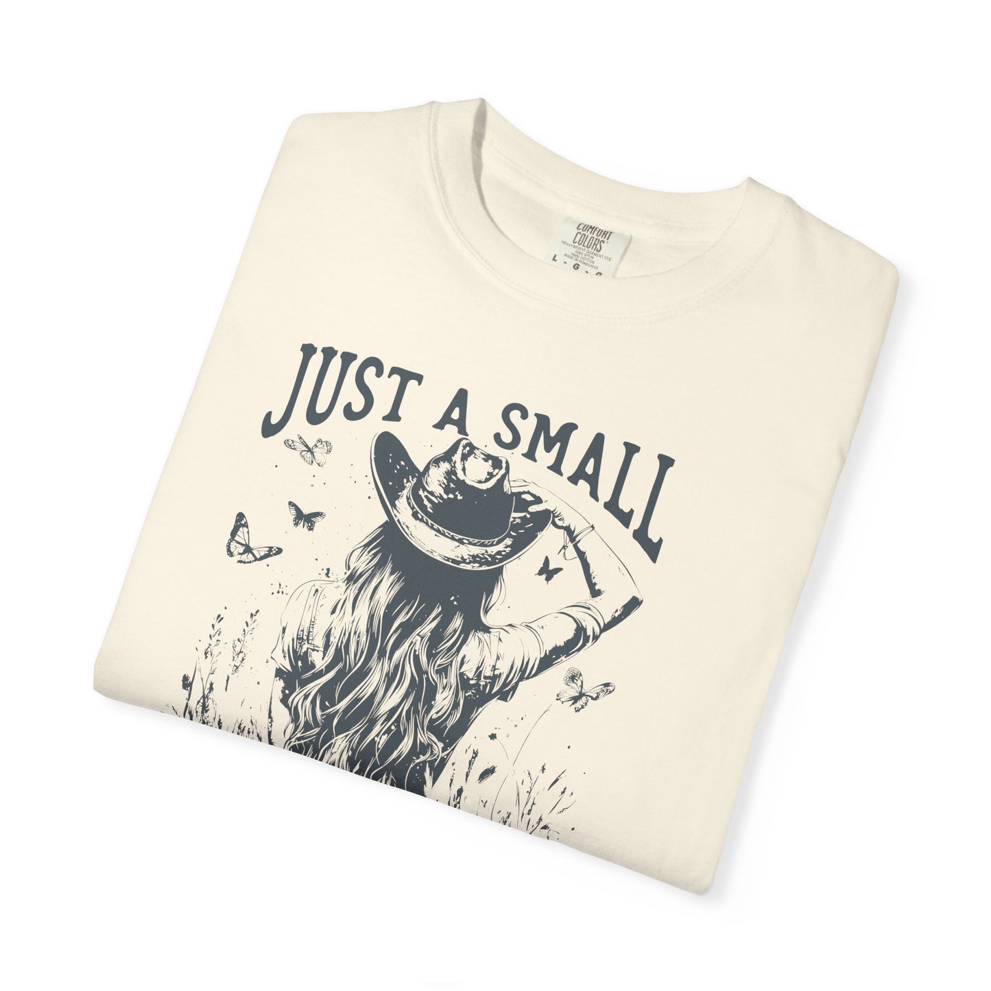 Natty J's Apparel Just A Small Town Girl Women's Graphic T-Shirt