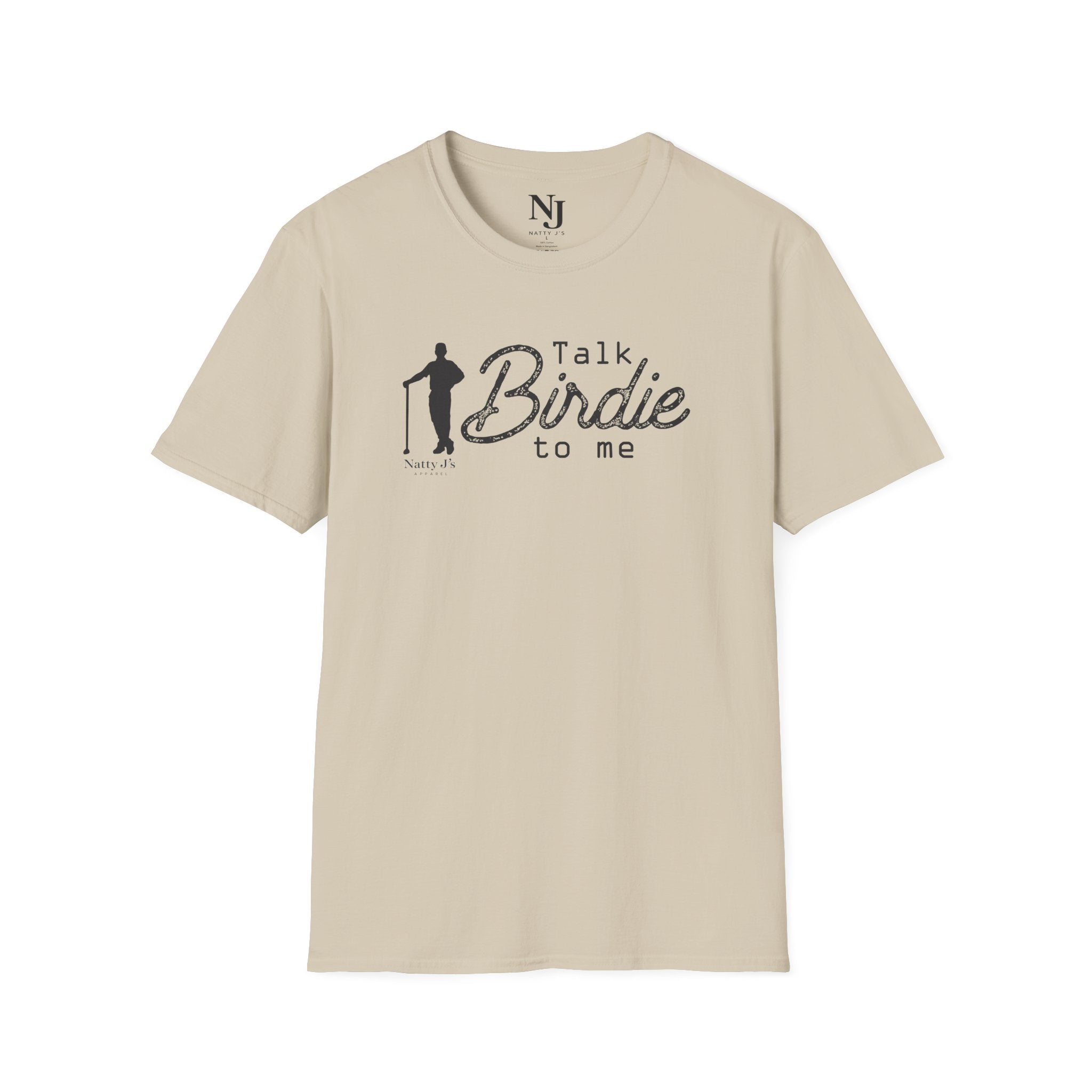 Natty J’s Apparel Talk Birdie to Me T-Shirt Front
