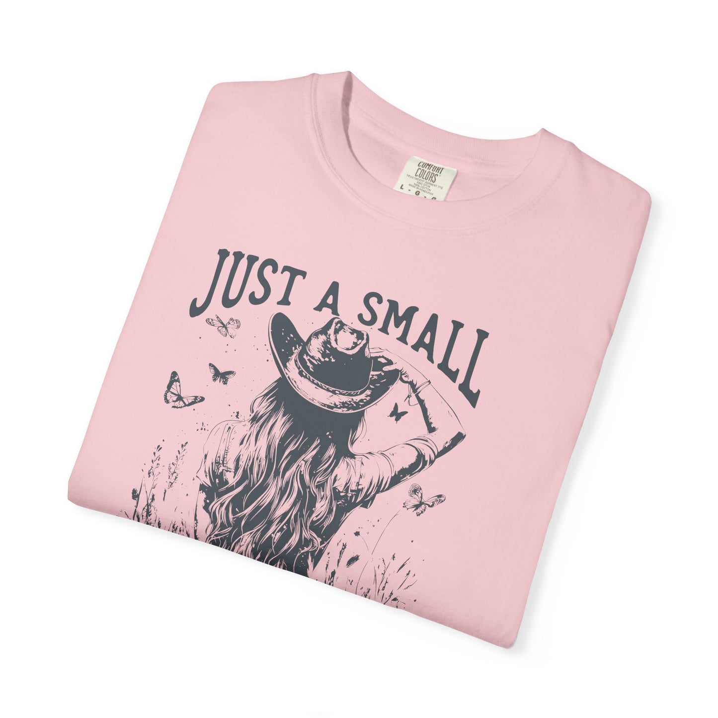 Natty J's Apparel Just A Small Town Girl Women's Graphic T-Shirt