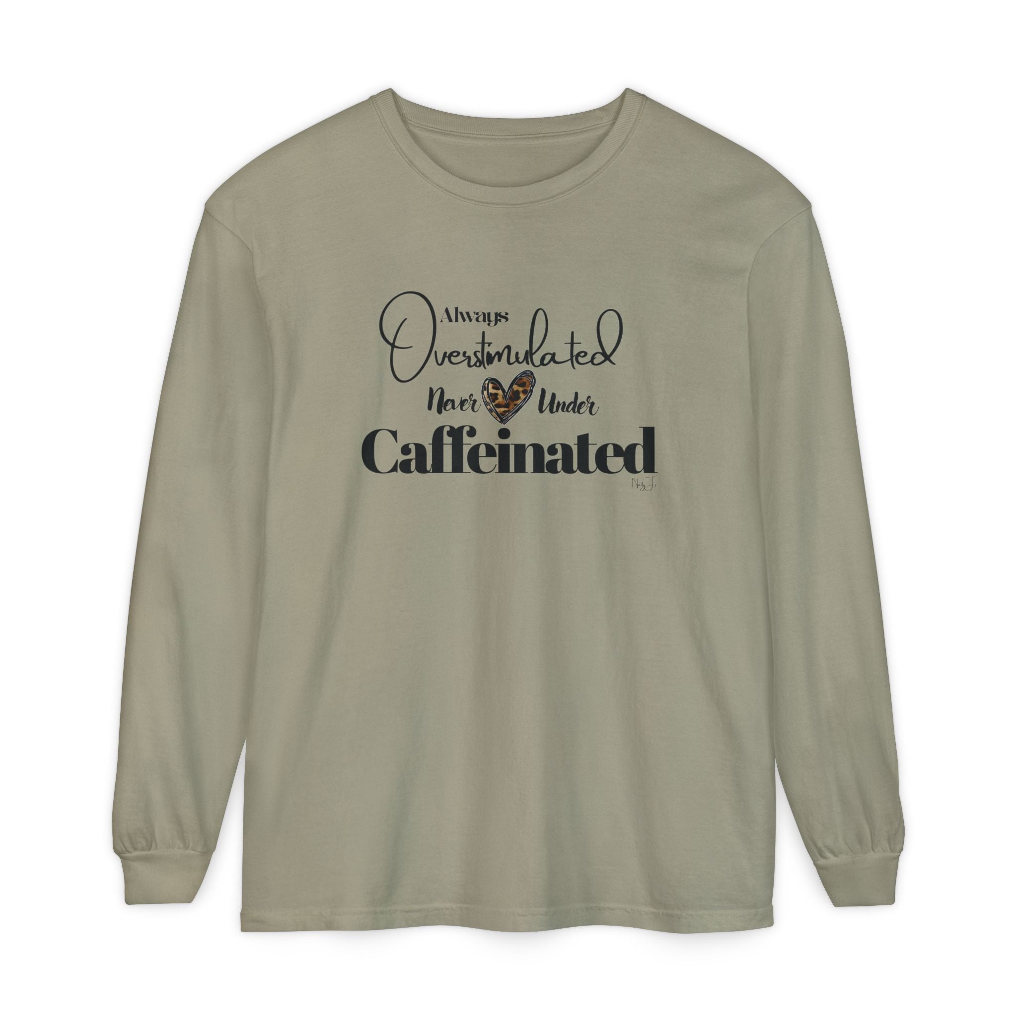 Caffeinated Long Sleeve T-Shirt, Cozy Gift for Coffee Lovers, Relaxing Vibe, Perfect for Birthdays, Casual Outings, Relaxation