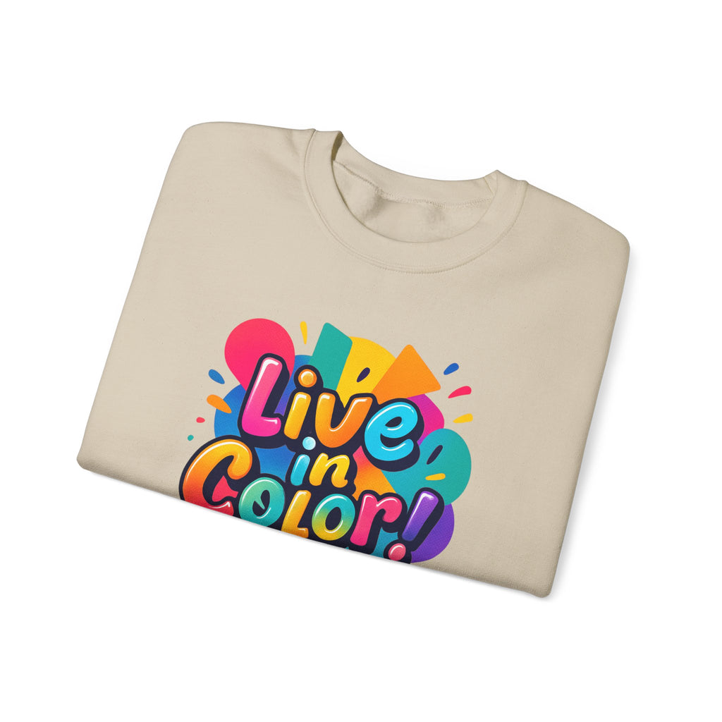 Live in Color, Vibrant, Colorful, Party, Celebration, Unisex Heavy Blend™ Crewneck Sweatshirt