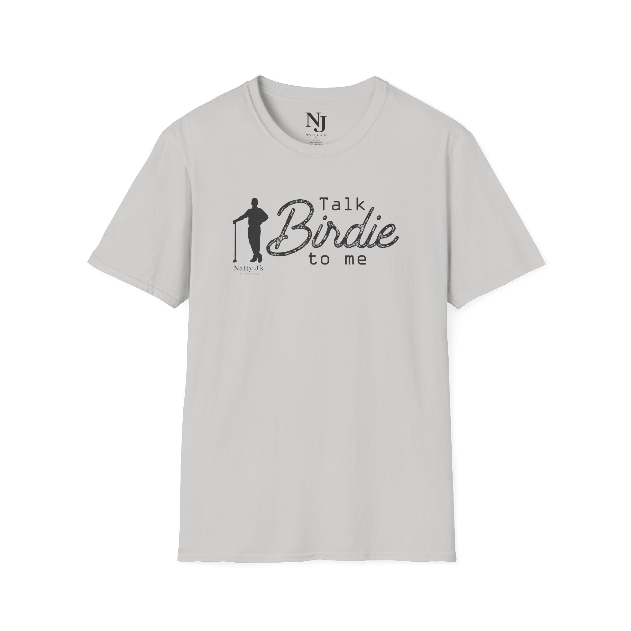 Natty J’s Apparel Talk Birdie to Me T-Shirt Front