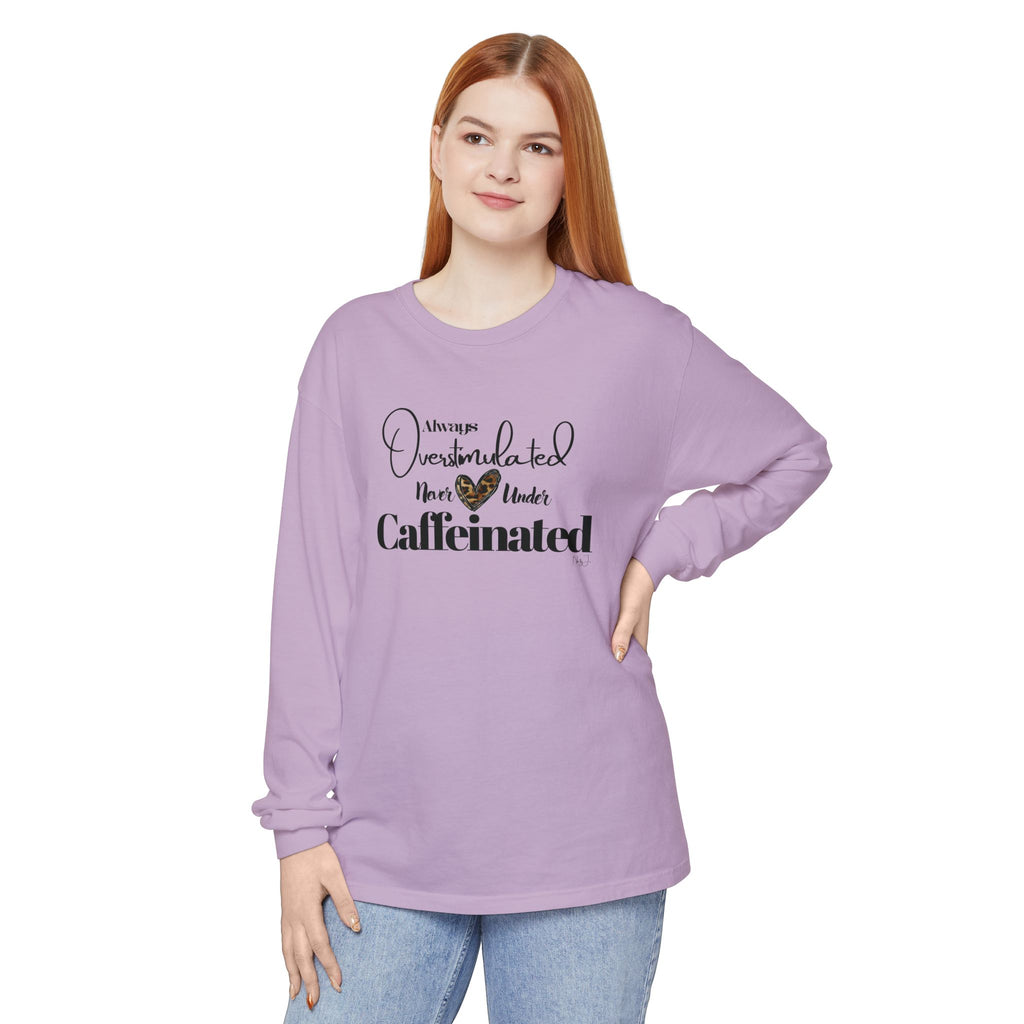 Caffeinated Long Sleeve T-Shirt, Cozy Gift for Coffee Lovers, Relaxing Vibe, Perfect for Birthdays, Casual Outings, Relaxation