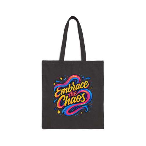 "Embrace the Chaos" Colorful Fun Shoulder Cotton Canvas Tote Bag