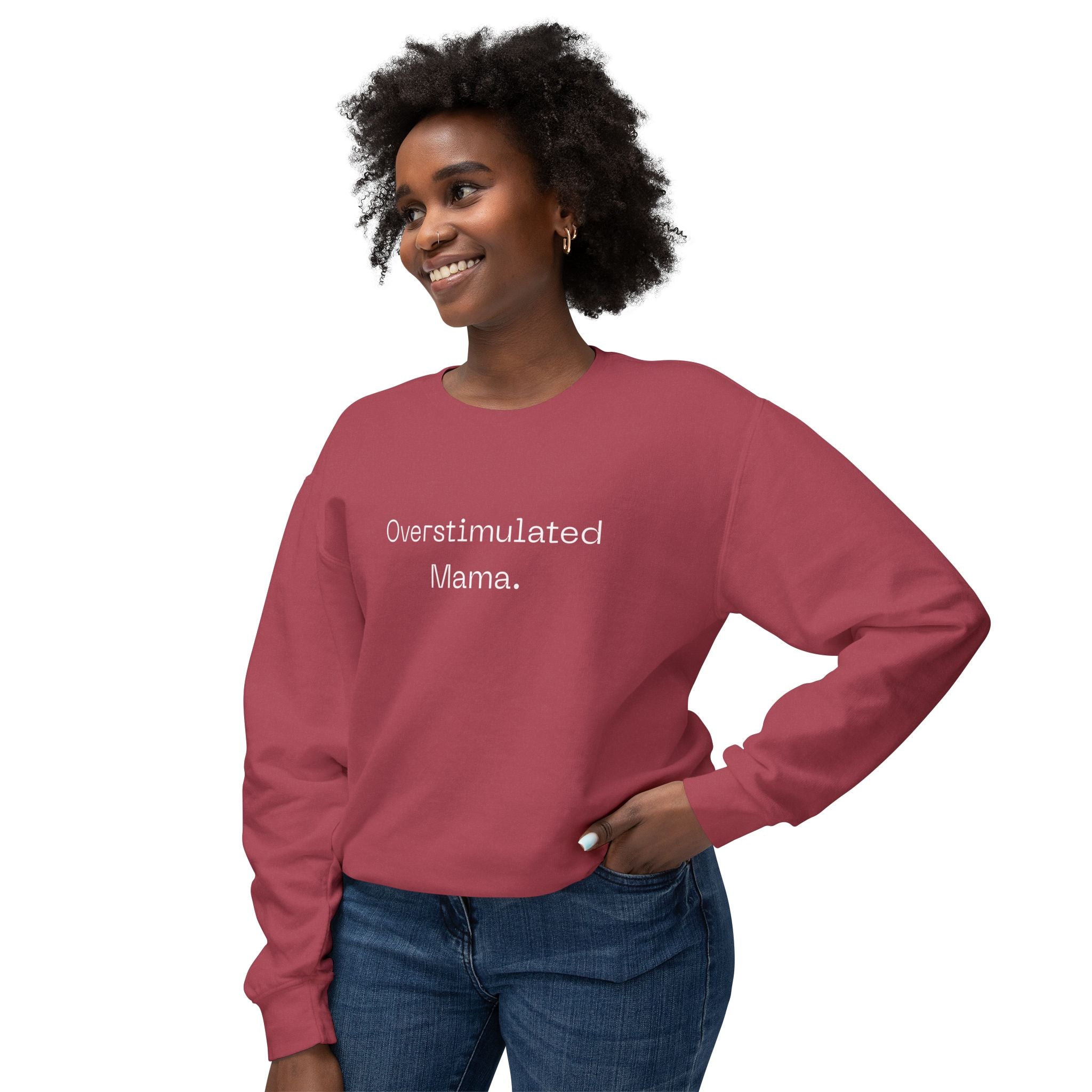 Overstimulated Mama Sweatshirt – Minimal Mom Life Crewneck | Natty J’s Cozy Boutique Apparel