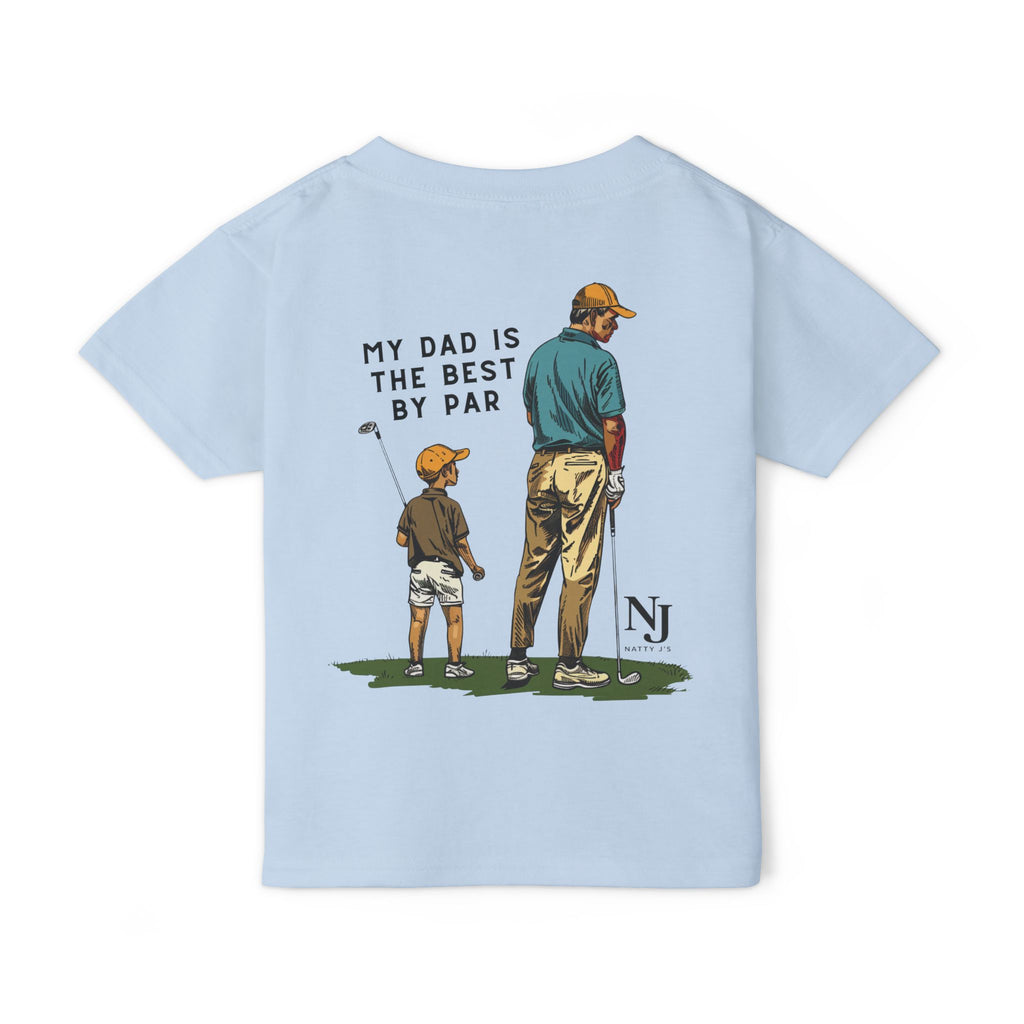 My Dad Is the Best by Par Toddler T-Shirt