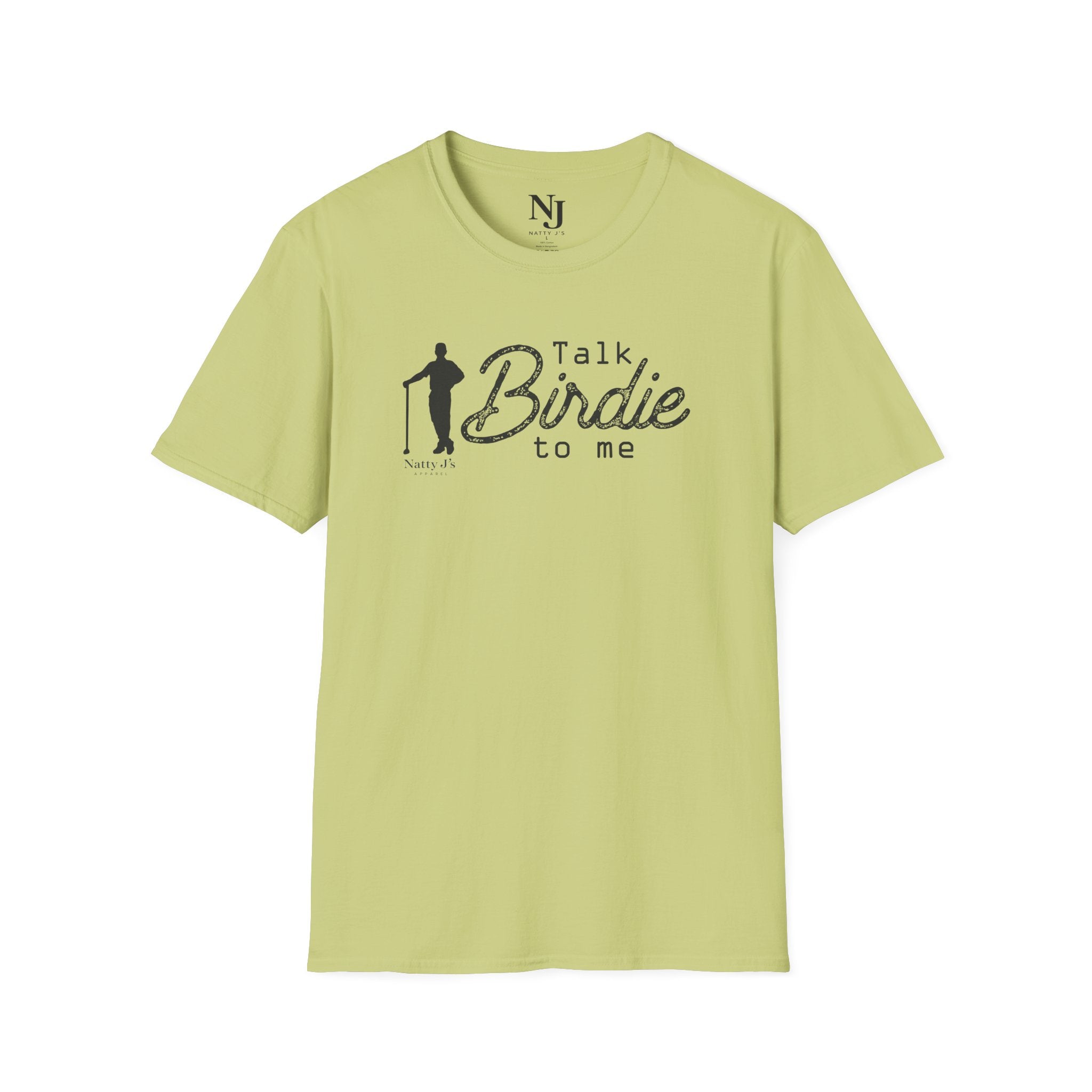 Natty J’s Apparel Talk Birdie to Me T-Shirt Front