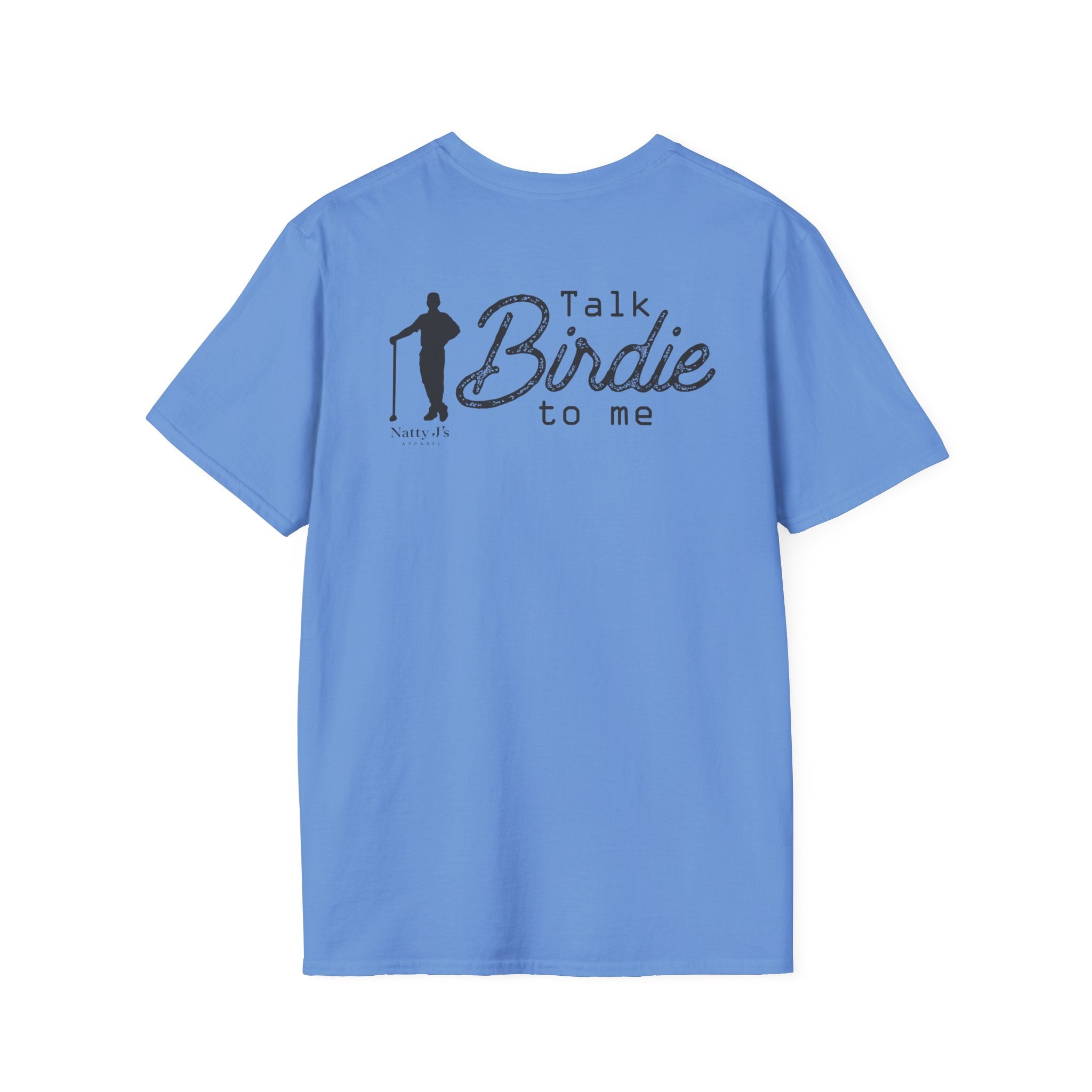 Natty J’s Apparel Talk Birdie to Me Golf T-Shirt Back