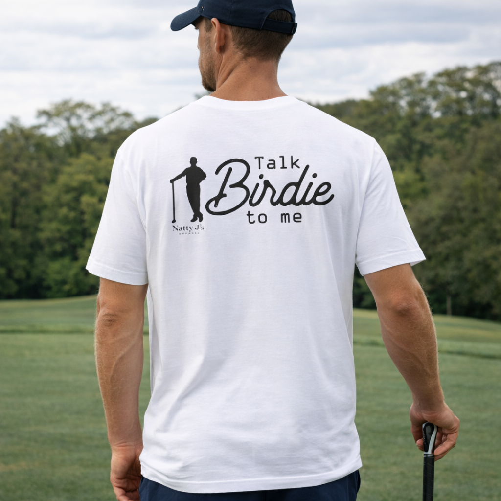 Natty J’s Apparel Talk Birdie to Me Golf T-Shirt Back