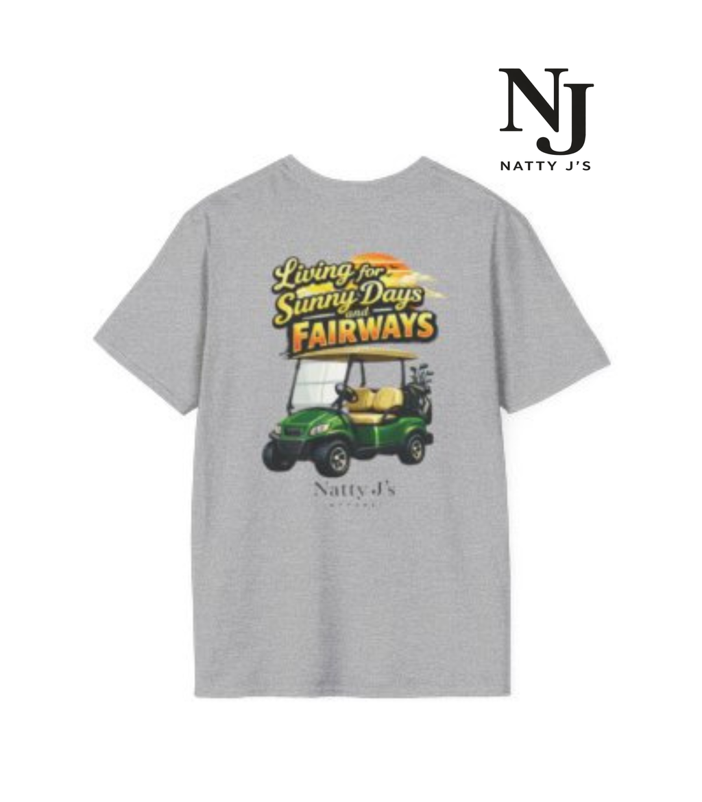 Gray t-shirt with a golf cart graphic and text 'Living for Sunny Days Fairways' on a white background, featuring the brand 'Natty J's'.