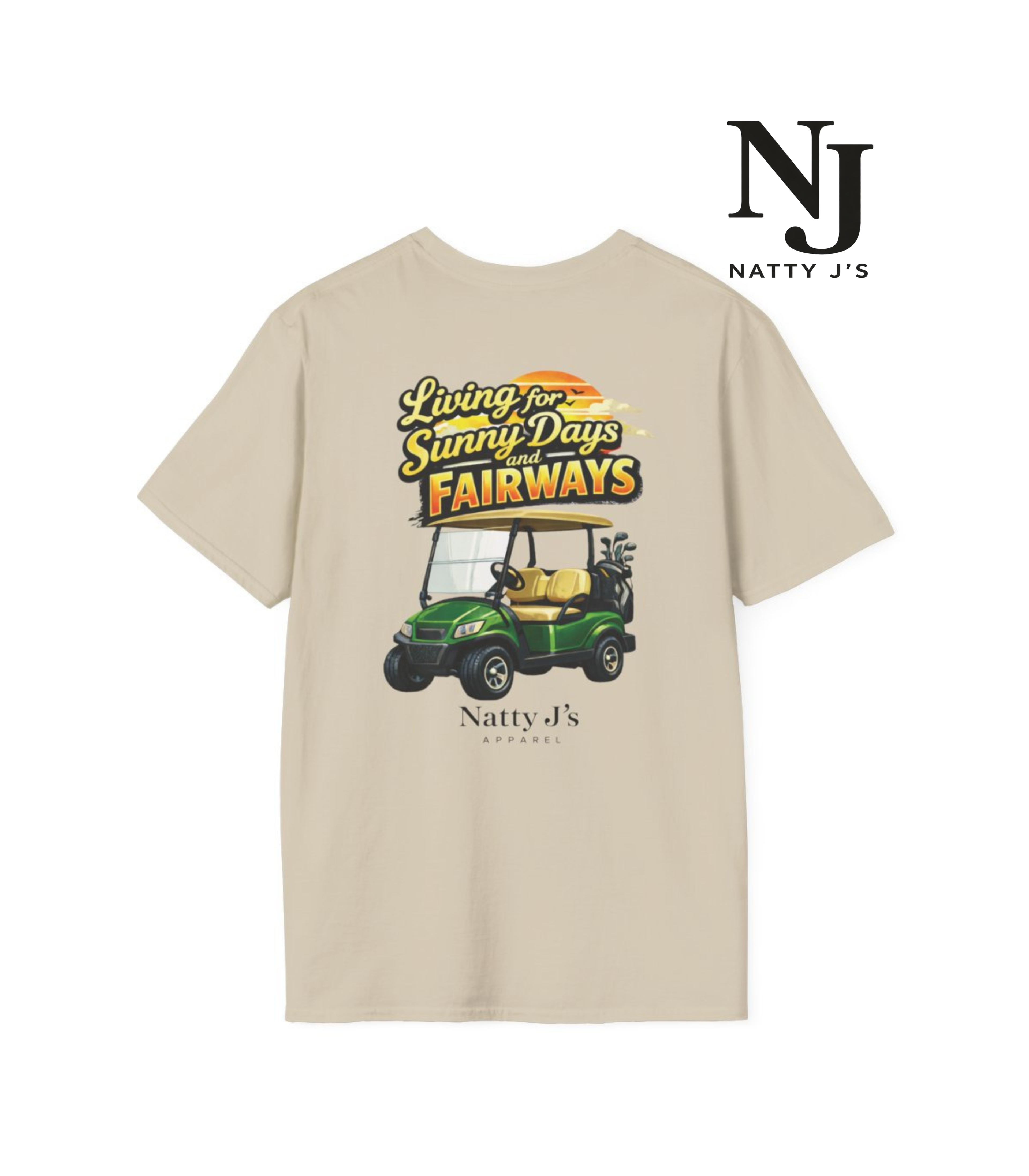 Beige t-shirt with a golf cart graphic and text 'Living for Sunny Days Fairways' on a white background, featuring the Natty J's logo.