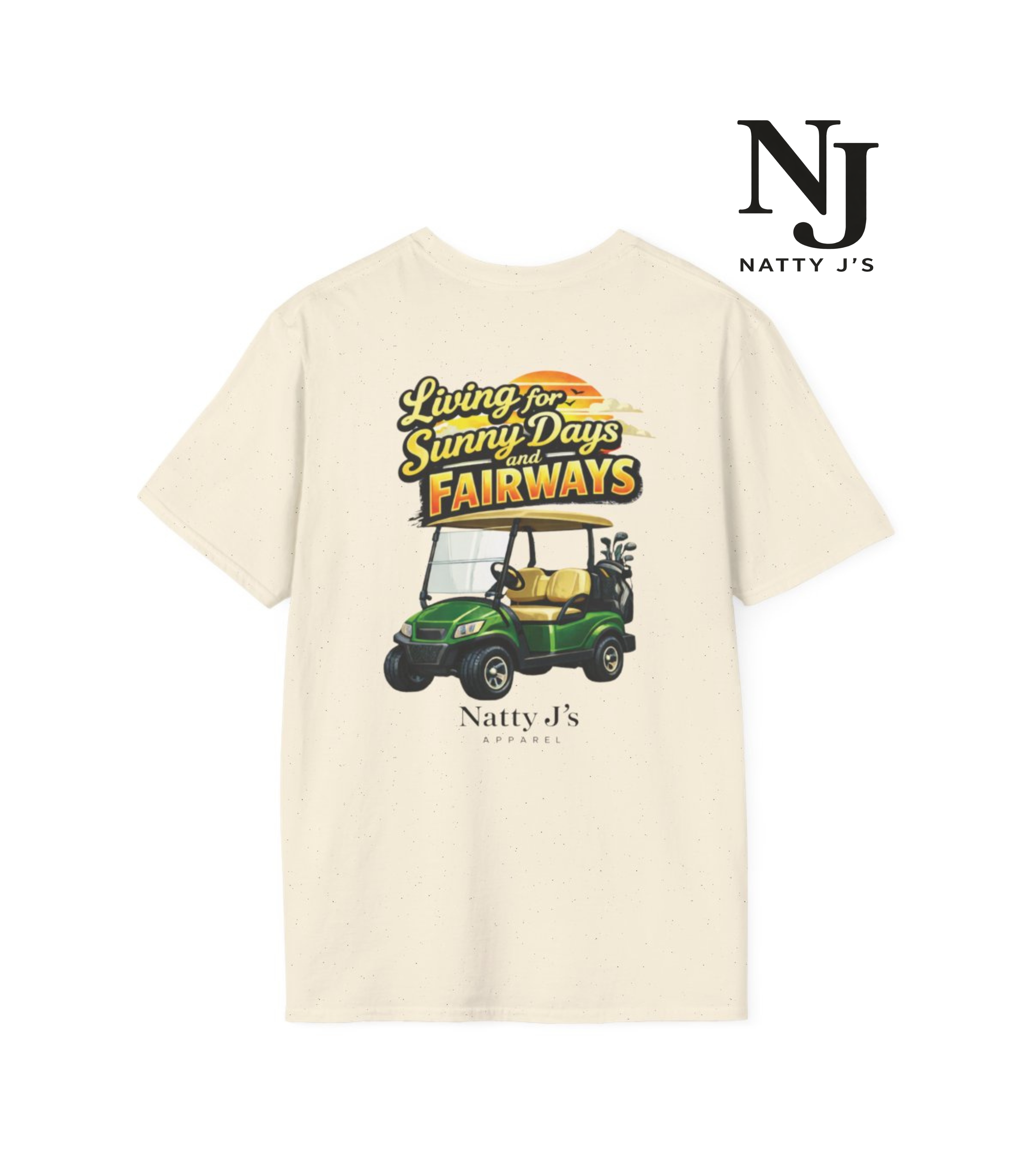 Beige t-shirt with a golf cart graphic and text 'Living for Sunny Days Fairways' on a white background, featuring the Natty J's logo.