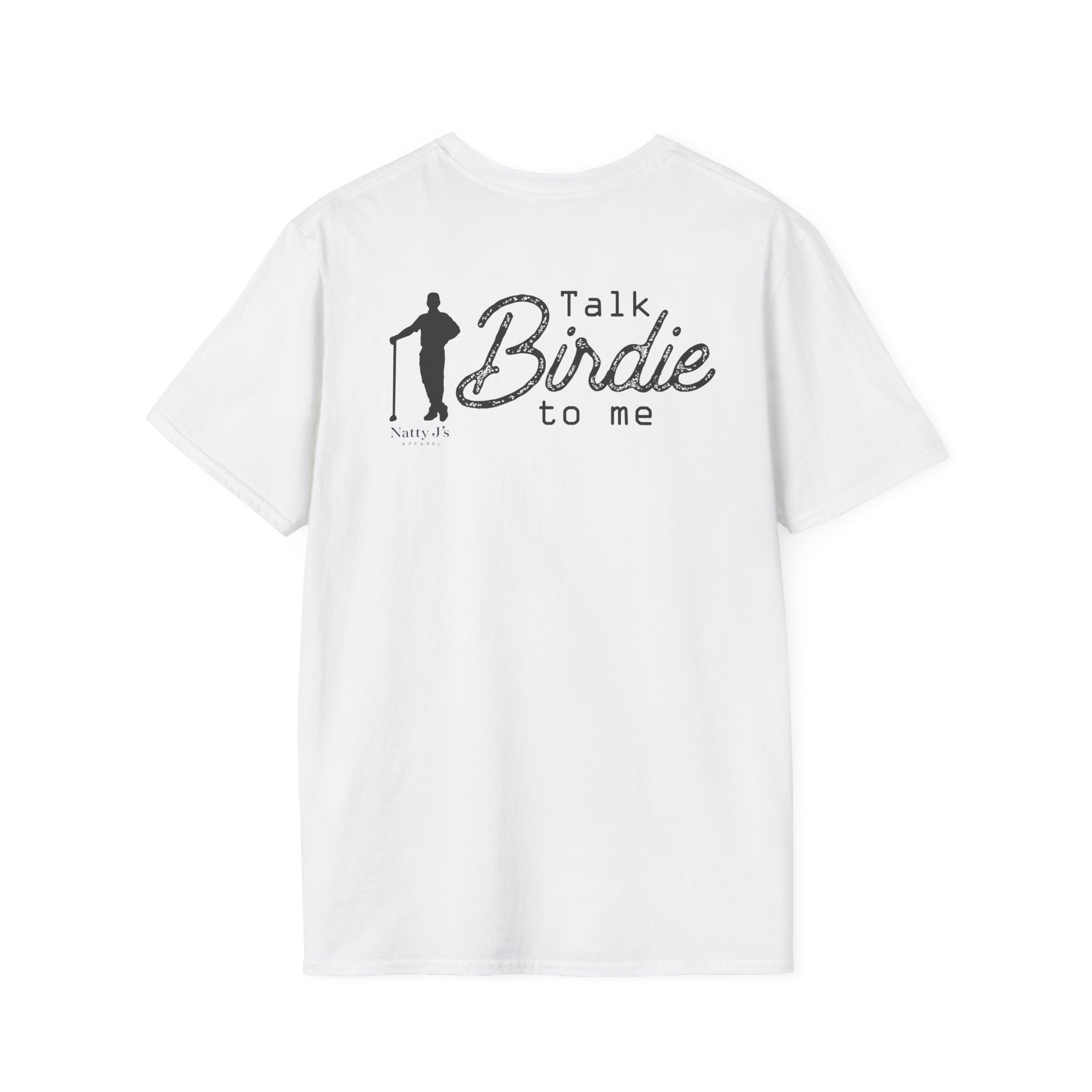 Natty J’s Apparel Talk Birdie to Me Golf T-Shirt Back