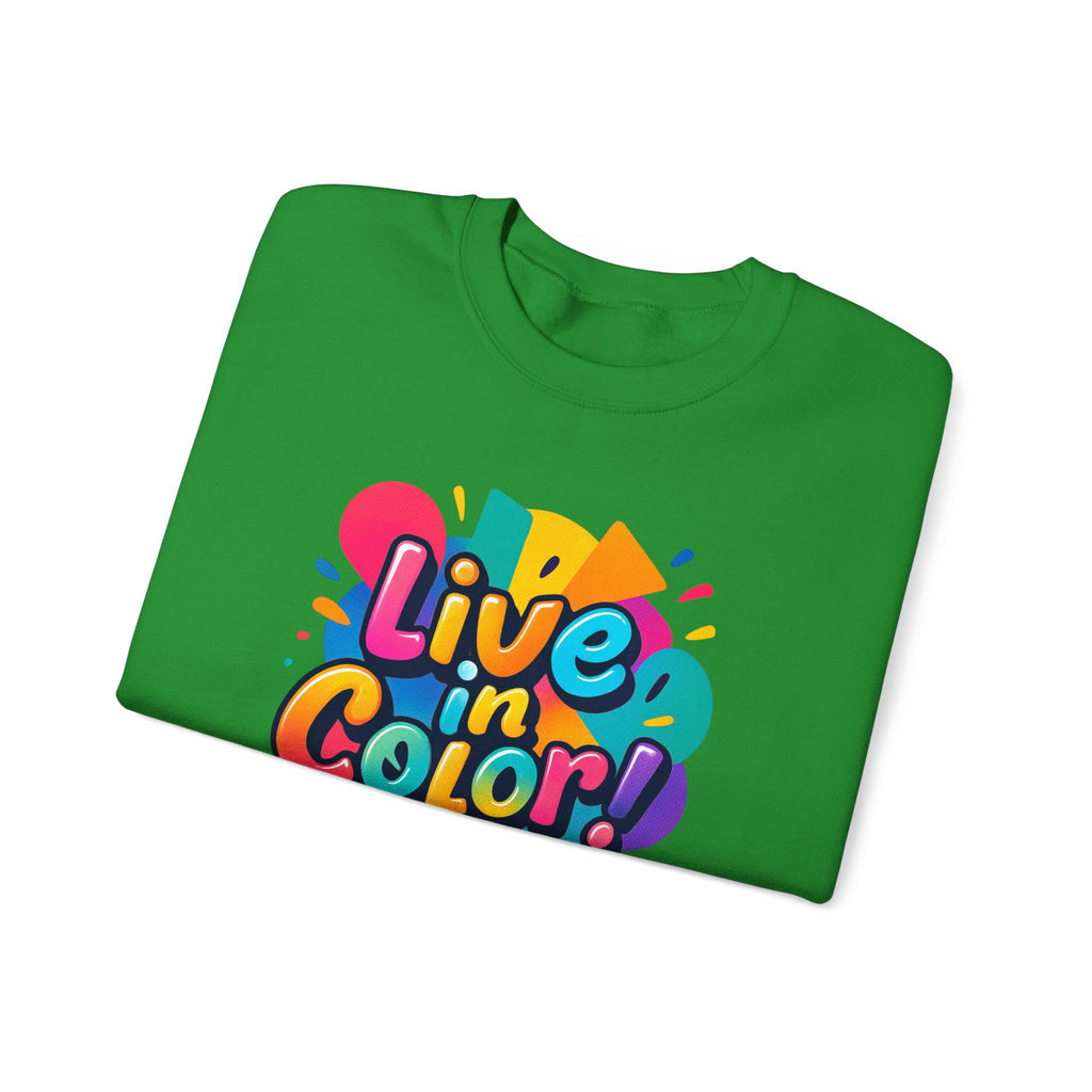 Live in Color, Vibrant, Colorful, Party, Celebration, Unisex Heavy Blend™ Crewneck Sweatshirt