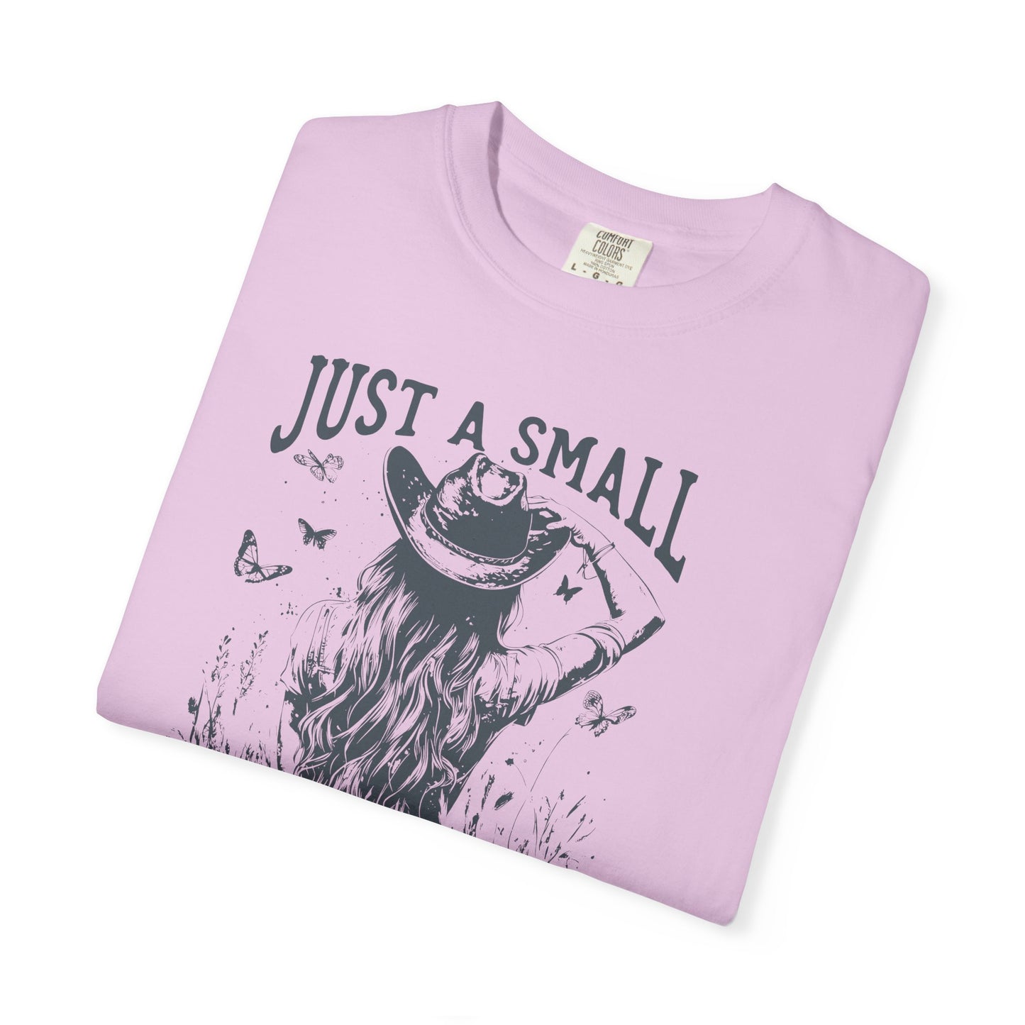 Natty J's Apparel Just A Small Town Girl Women's Graphic T-Shirt