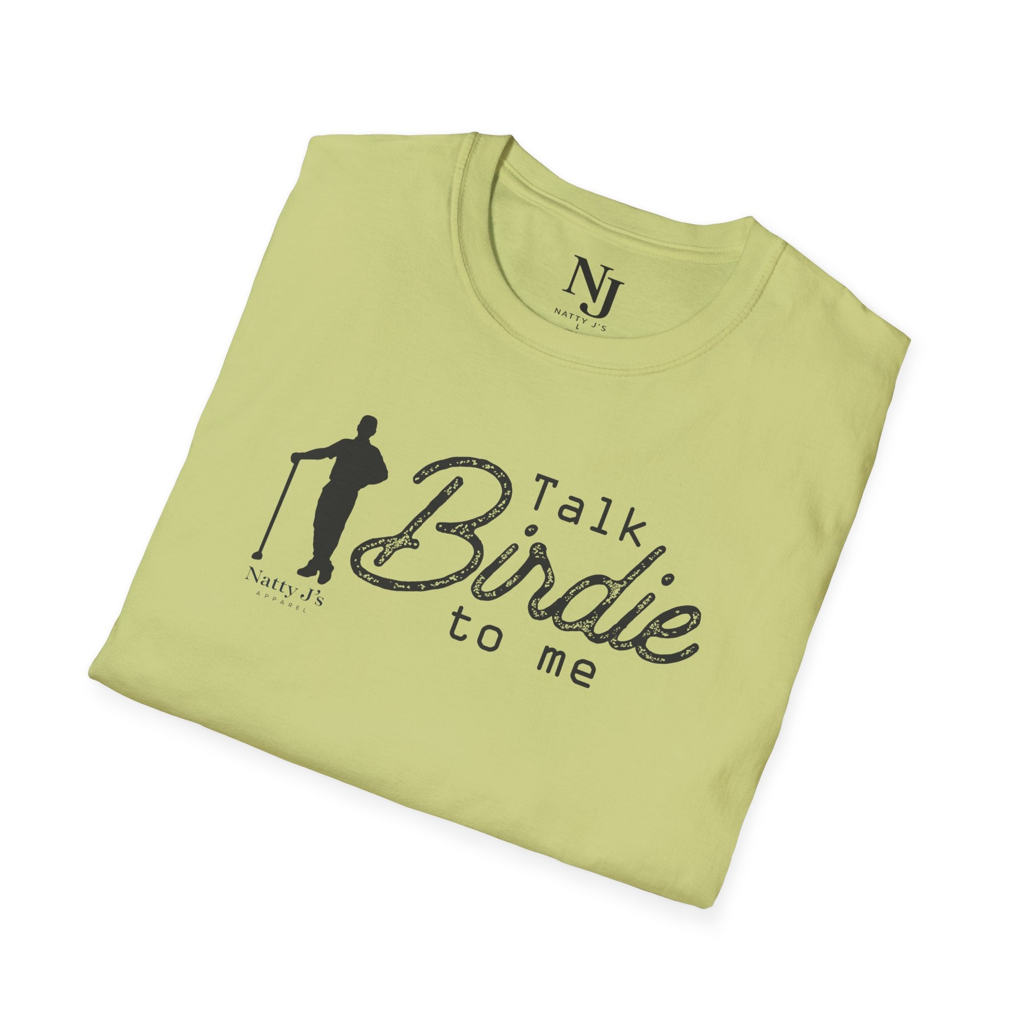 Natty J’s Apparel Talk Birdie to Me T-Shirt Front