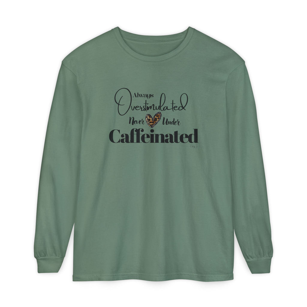 Under Caffeinated Women's Long Sleeve T-Shirt