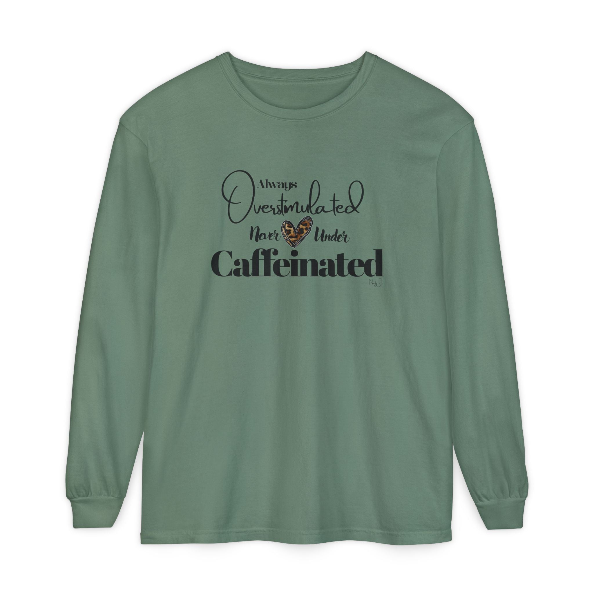 Caffeinated Long Sleeve T-Shirt, Cozy Gift for Coffee Lovers, Relaxing Vibe, Perfect for Birthdays, Casual Outings, Relaxation