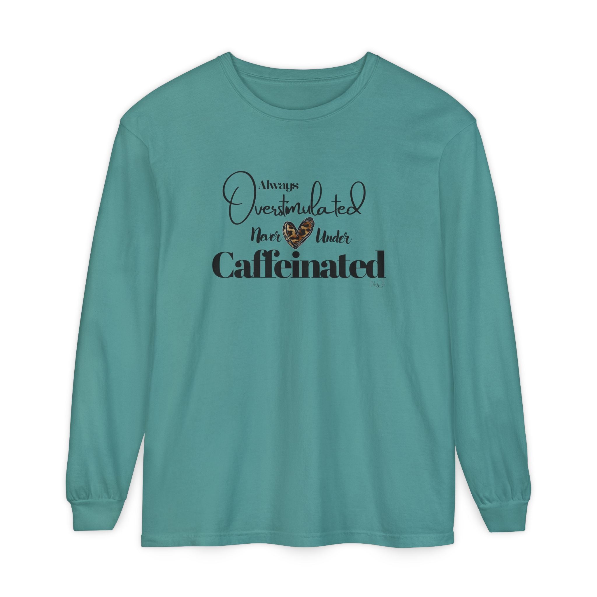 Caffeinated Long Sleeve T-Shirt, Cozy Gift for Coffee Lovers, Relaxing Vibe, Perfect for Birthdays, Casual Outings, Relaxation