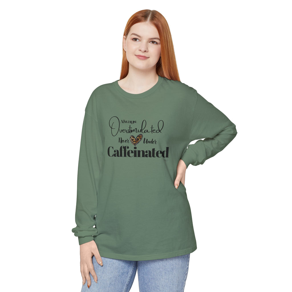 Caffeinated Long Sleeve T-Shirt, Cozy Gift for Coffee Lovers, Relaxing Vibe, Perfect for Birthdays, Casual Outings, Relaxation