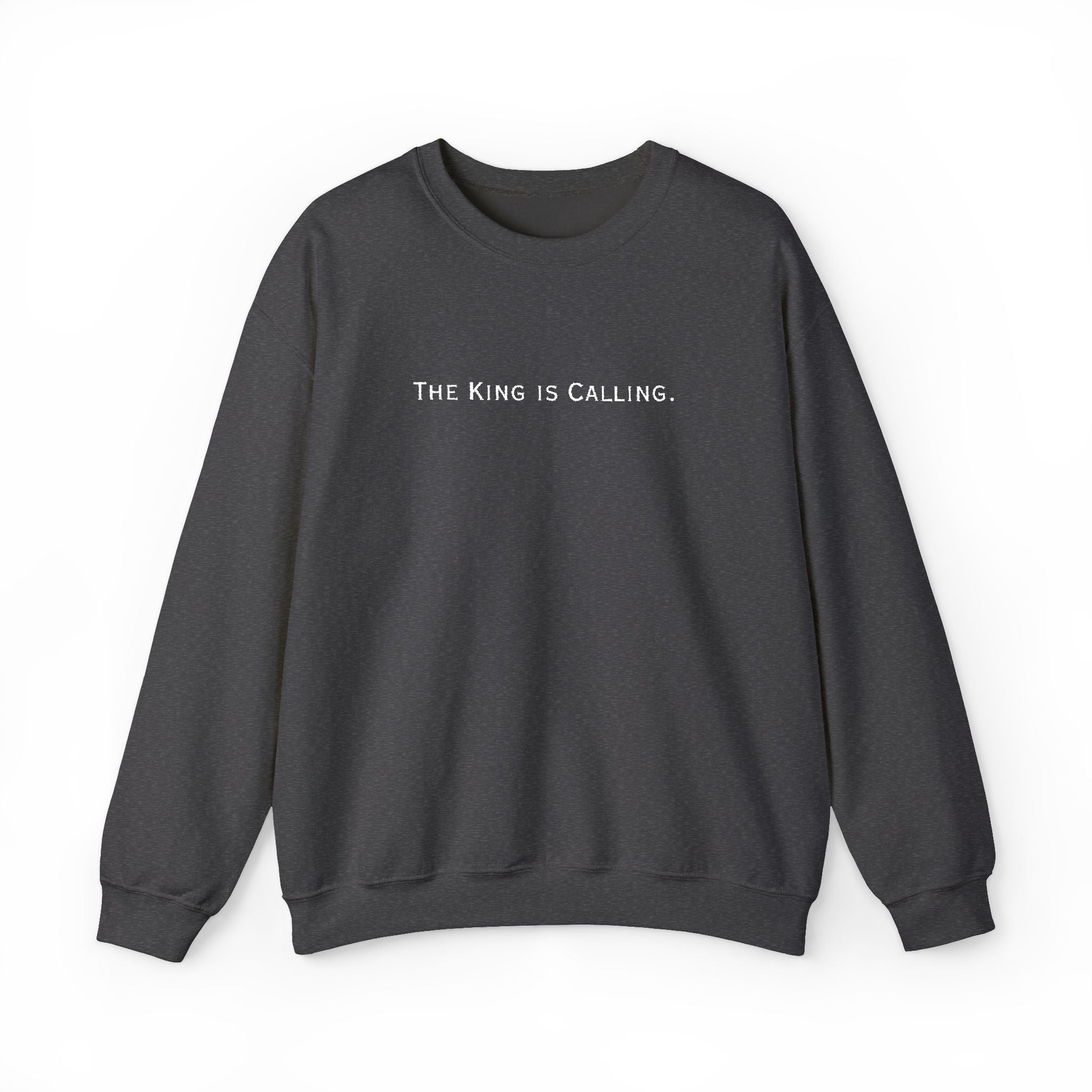 Embroidered Motivational Crewneck Sweatshirt - "The King is Calling"