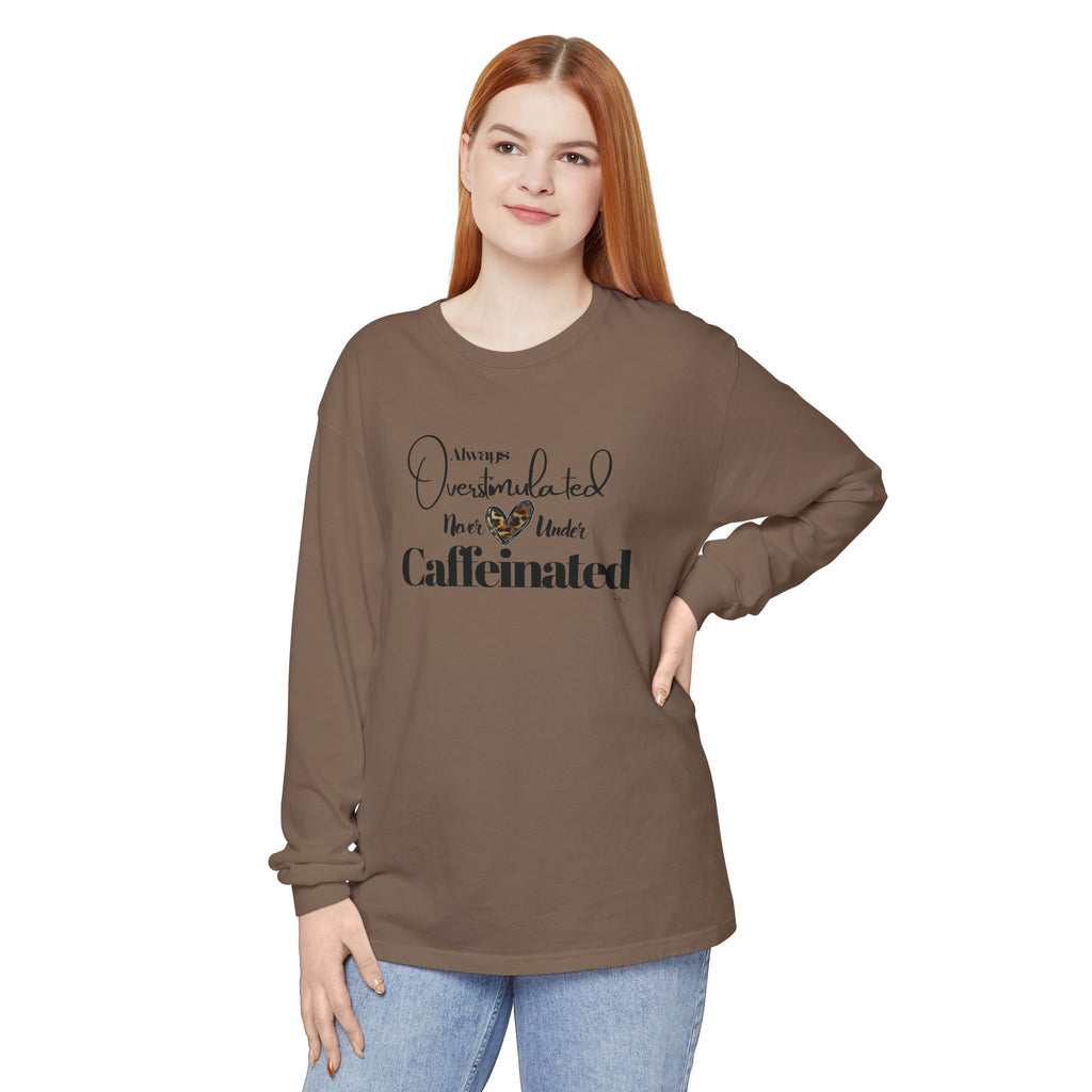 Caffeinated Long Sleeve T-Shirt, Cozy Gift for Coffee Lovers, Relaxing Vibe, Perfect for Birthdays, Casual Outings, Relaxation