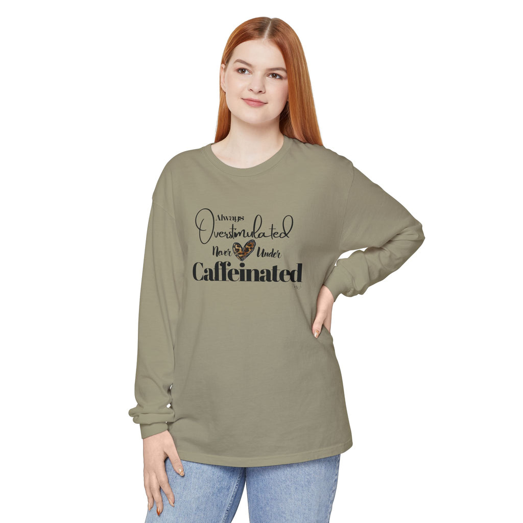 Caffeinated Long Sleeve T-Shirt, Cozy Gift for Coffee Lovers, Relaxing Vibe, Perfect for Birthdays, Casual Outings, Relaxation