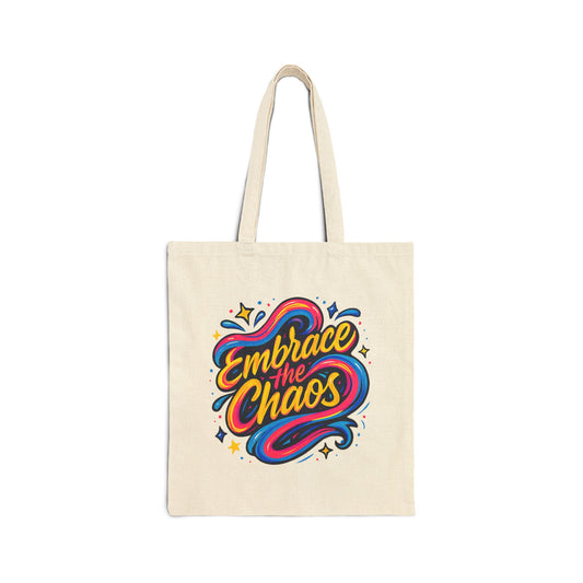 "Embrace the Chaos" Colorful Fun Shoulder Cotton Canvas Tote Bag