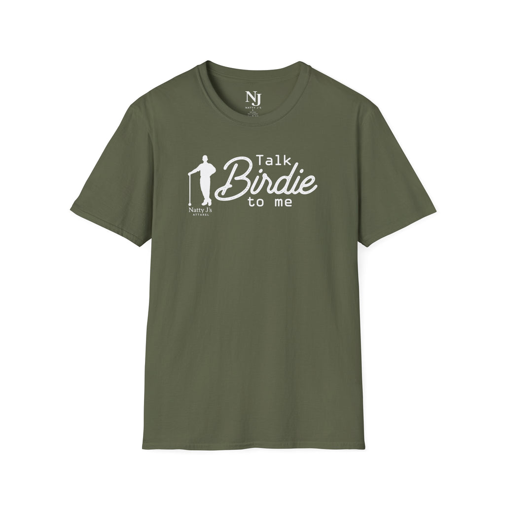 Natty J’s Apparel Talk Birdie to Me T-Shirt Front