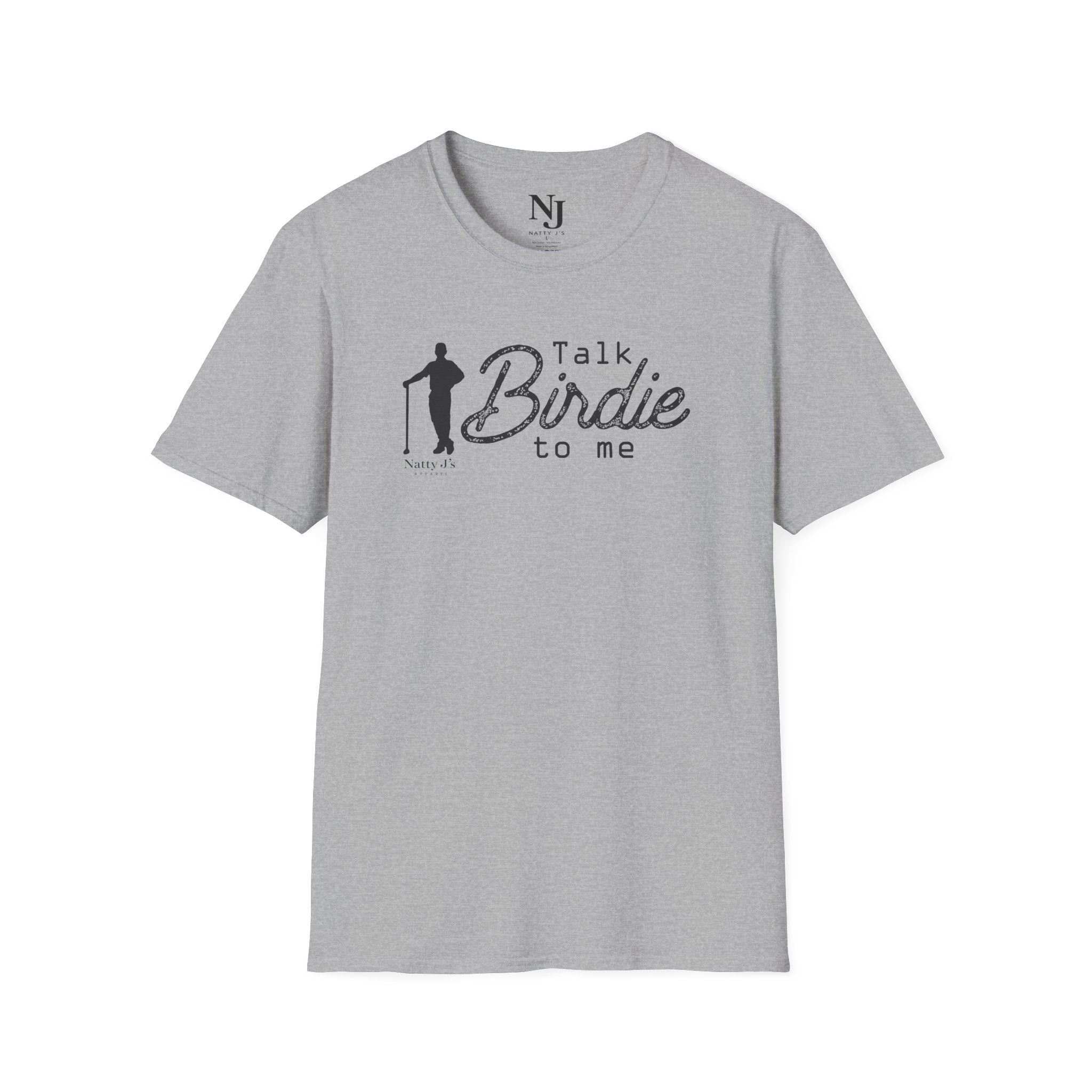 Natty J’s Apparel Talk Birdie to Me T-Shirt Front