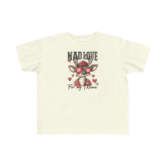 “Mad Love for My Mama” Toddler Valentine Tee