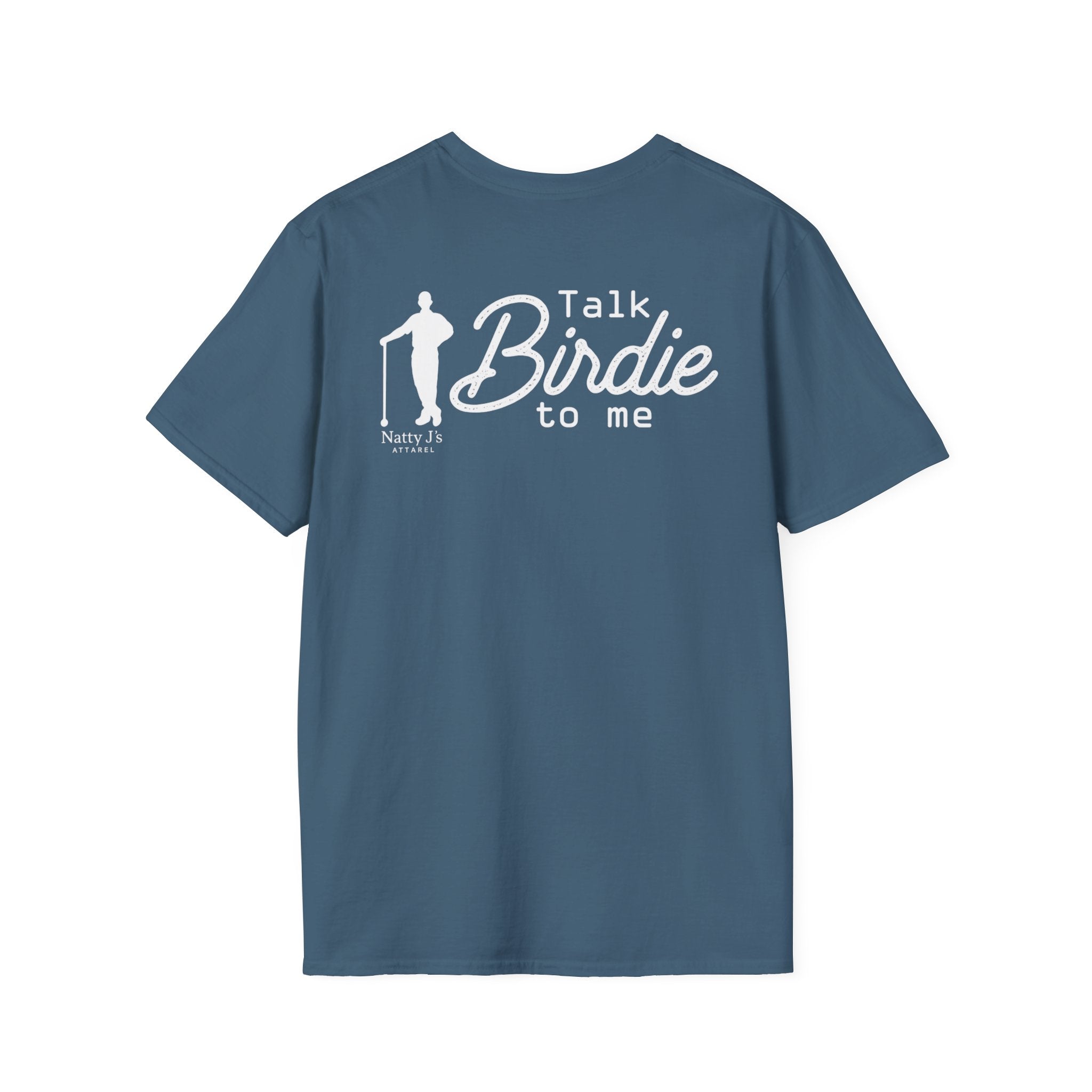 Natty J’s Apparel Talk Birdie to Me Golf T-Shirt Back