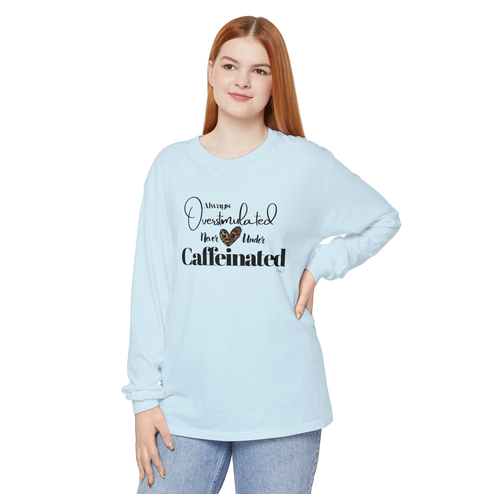 Caffeinated Long Sleeve T-Shirt, Cozy Gift for Coffee Lovers, Relaxing Vibe, Perfect for Birthdays, Casual Outings, Relaxation