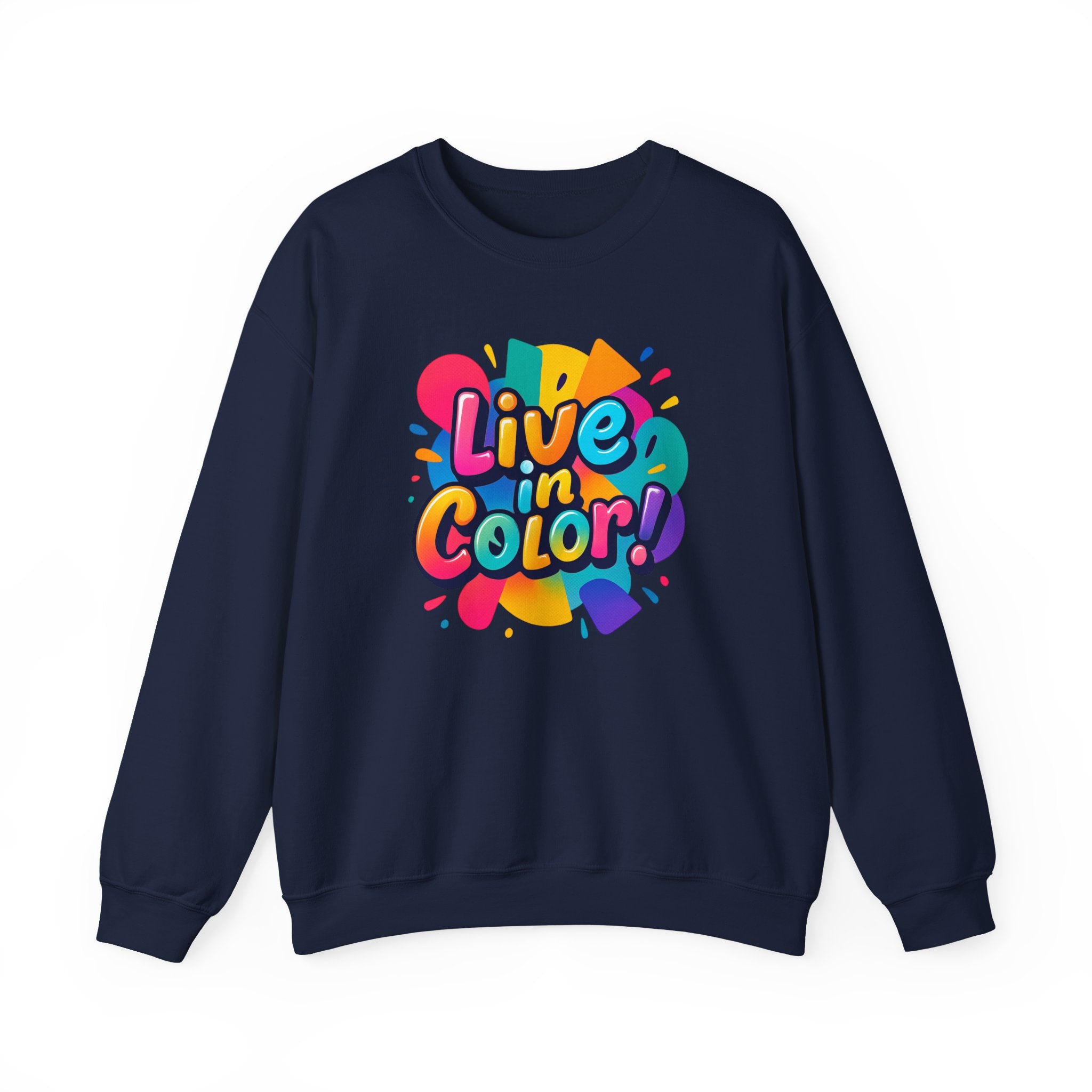 Live in Color, Vibrant, Colorful, Party, Celebration, Unisex Heavy Blend™ Crewneck Sweatshirt