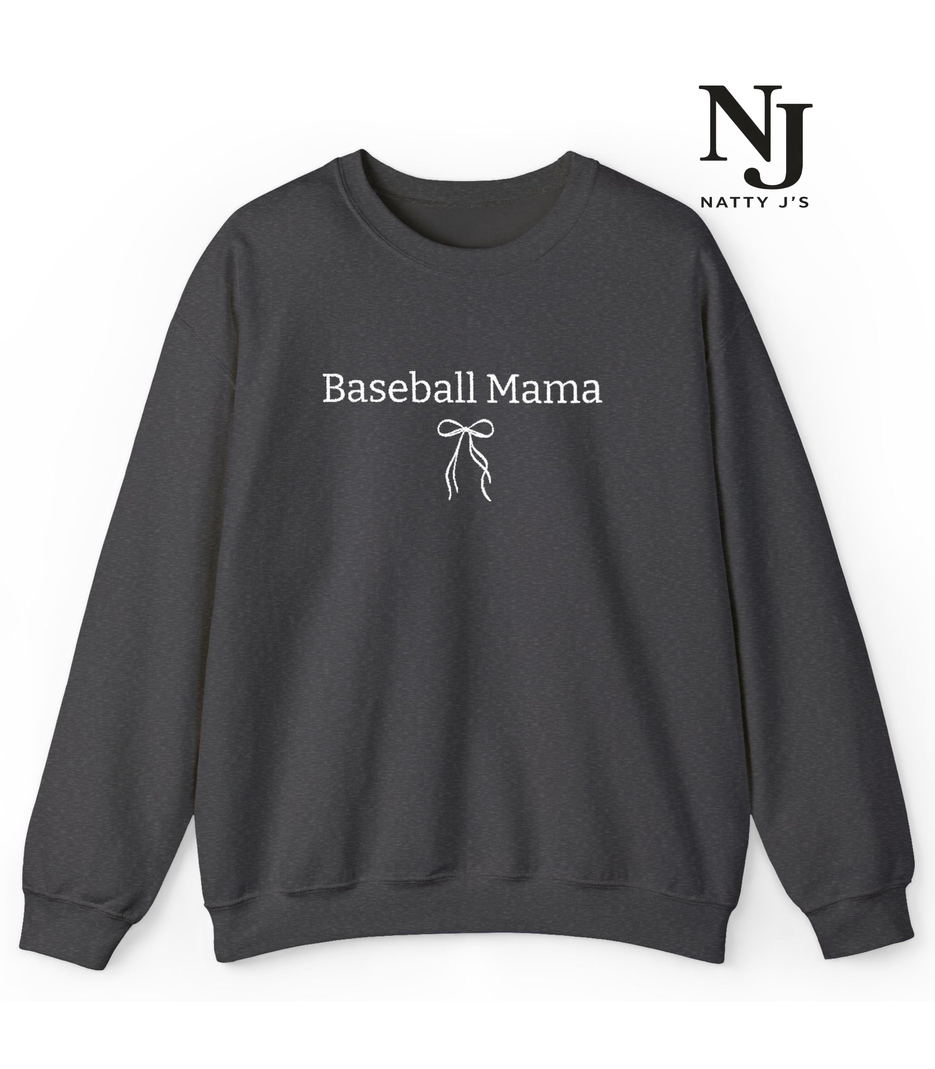 Dark gray sweatshirt with 'Baseball Mama' text and bow graphic on a white background, featuring Natty J's logo.