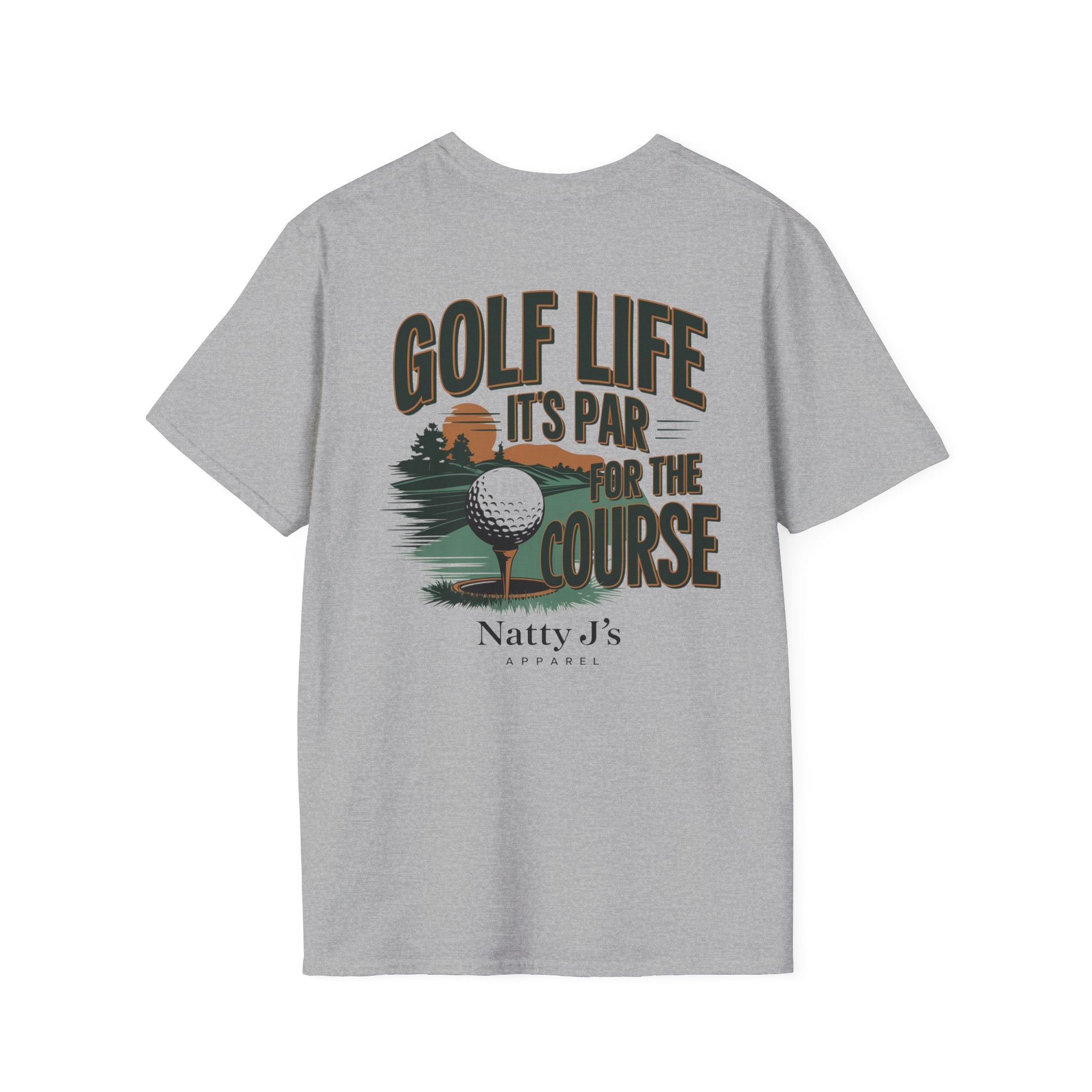 Gray t-shirt with golf-themed graphic and 'Golf Life Its par for the course' text featuring 'Natty J's Apparel' Branding 