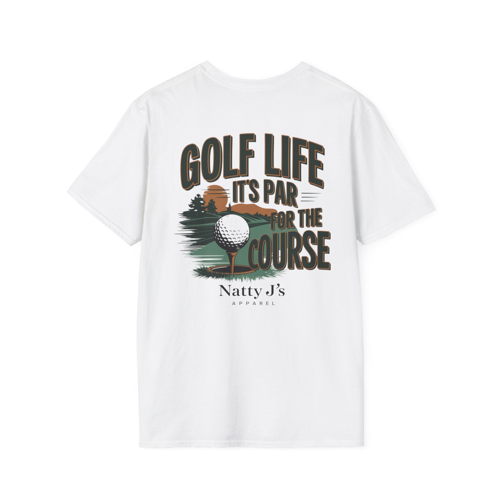 White t-shirt with golf-themed graphic and 'Golf Life Its par for the course' text featuring 'Natty J's Apparel' Branding 
