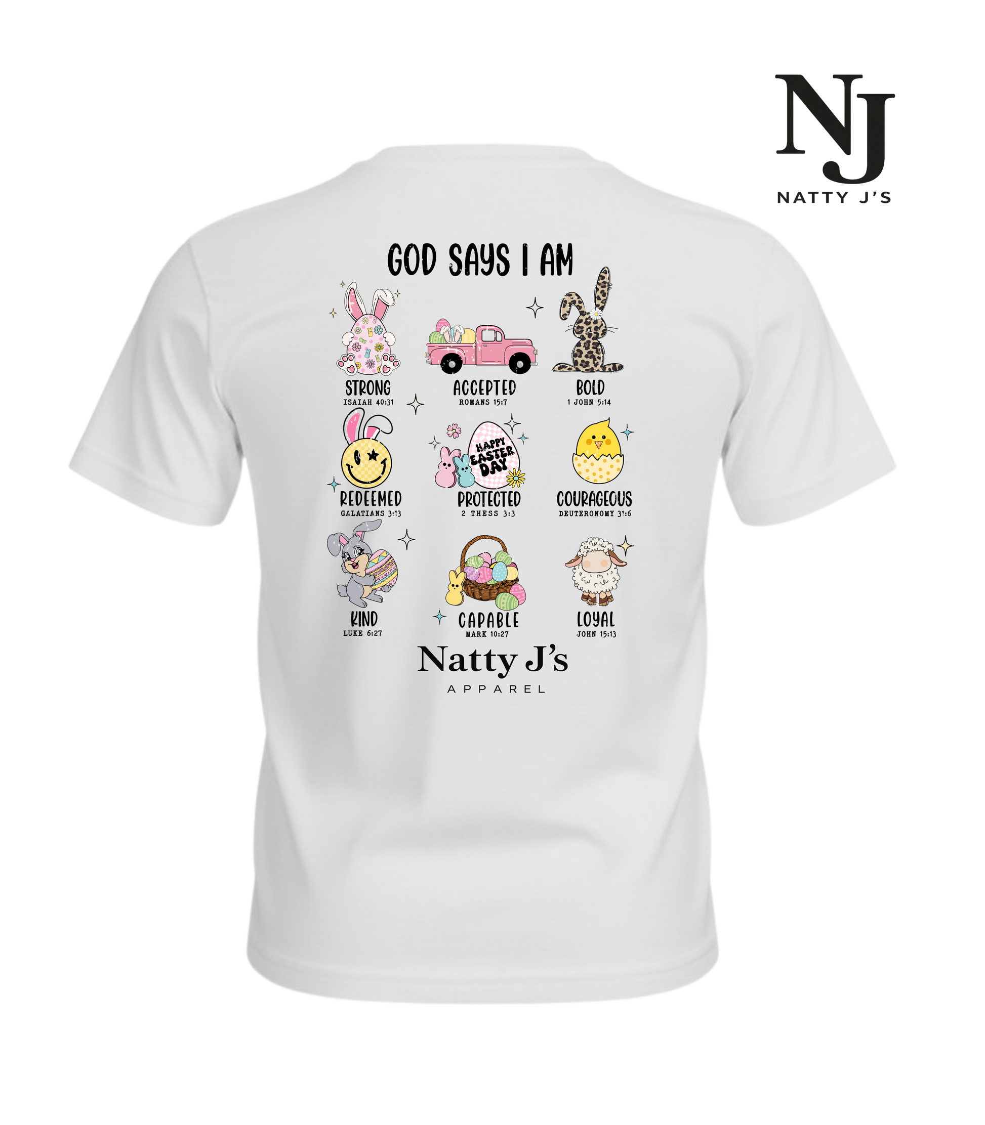 White t-shirt with cartoon Easter Graphics and biblical affirmations text on a white background, featuring the brand 'Natty J's Apparel'.