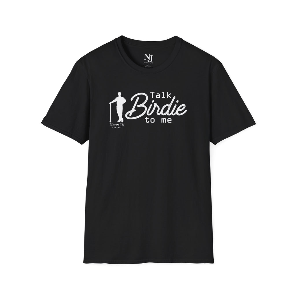 Black t-shirt with 'Talk Birdie to me' text graphic and 'Natty J's Apparel' Branding 