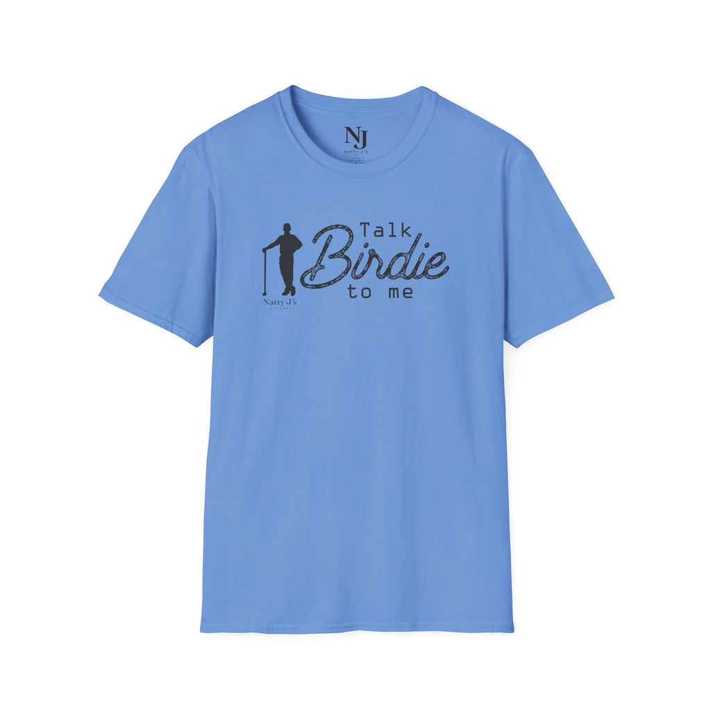 Blue (carolina Blue) t-shirt with 'Talk Birdie to me' text graphic and 'Natty J's Apparel' Branding 