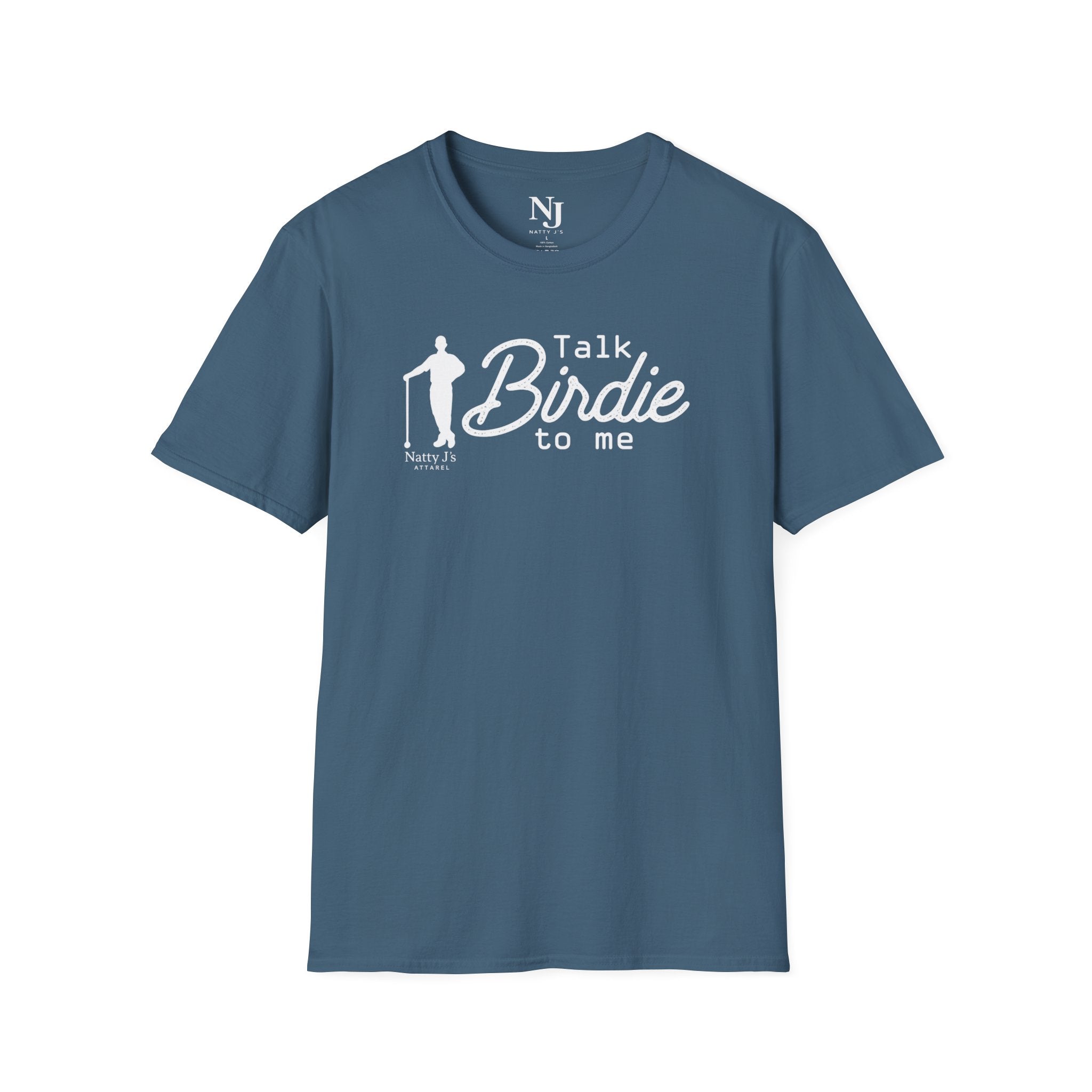 Blue (Indigo Blue) t-shirt with 'Talk Birdie to me' text graphic and 'Natty J's Apparel' Branding 