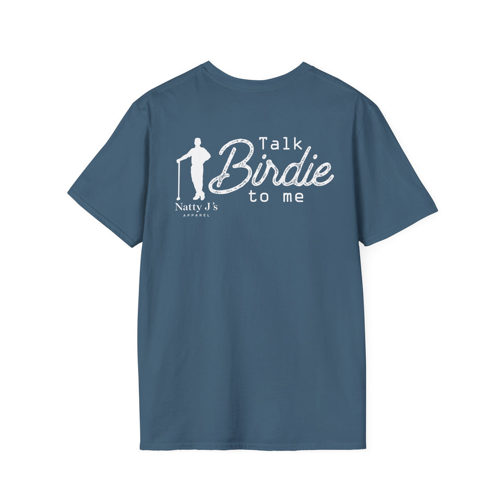 Blue (Indigo Blue) t-shirt with 'Talk Birdie to me' text graphic and 'Natty J's Apparel' Branding